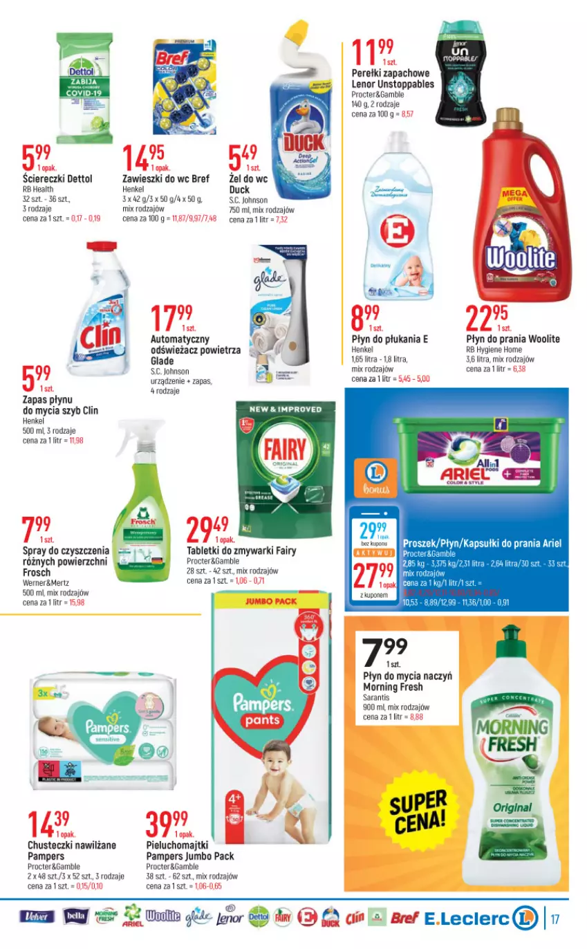 Gazetka promocyjna E Leclerc - ważna 01.02 do 12.02.2022 - strona 17 - produkty: Bref, Chusteczki, Clin, Dettol, Do mycia naczyń, Duck, Fa, Fairy, Frosch, Lenor, Majtki, Odświeżacz powietrza, Pampers, Perełki zapachowe, Pieluchomajtki, Płyn do mycia, Płyn do mycia naczyń, Płyn do płukania, Płyn do prania, Spray do czyszczenia, Stopp, Tablet, Tabletki do zmywarki, Tera, Top, Woolite, Zawieszki, Zmywarki