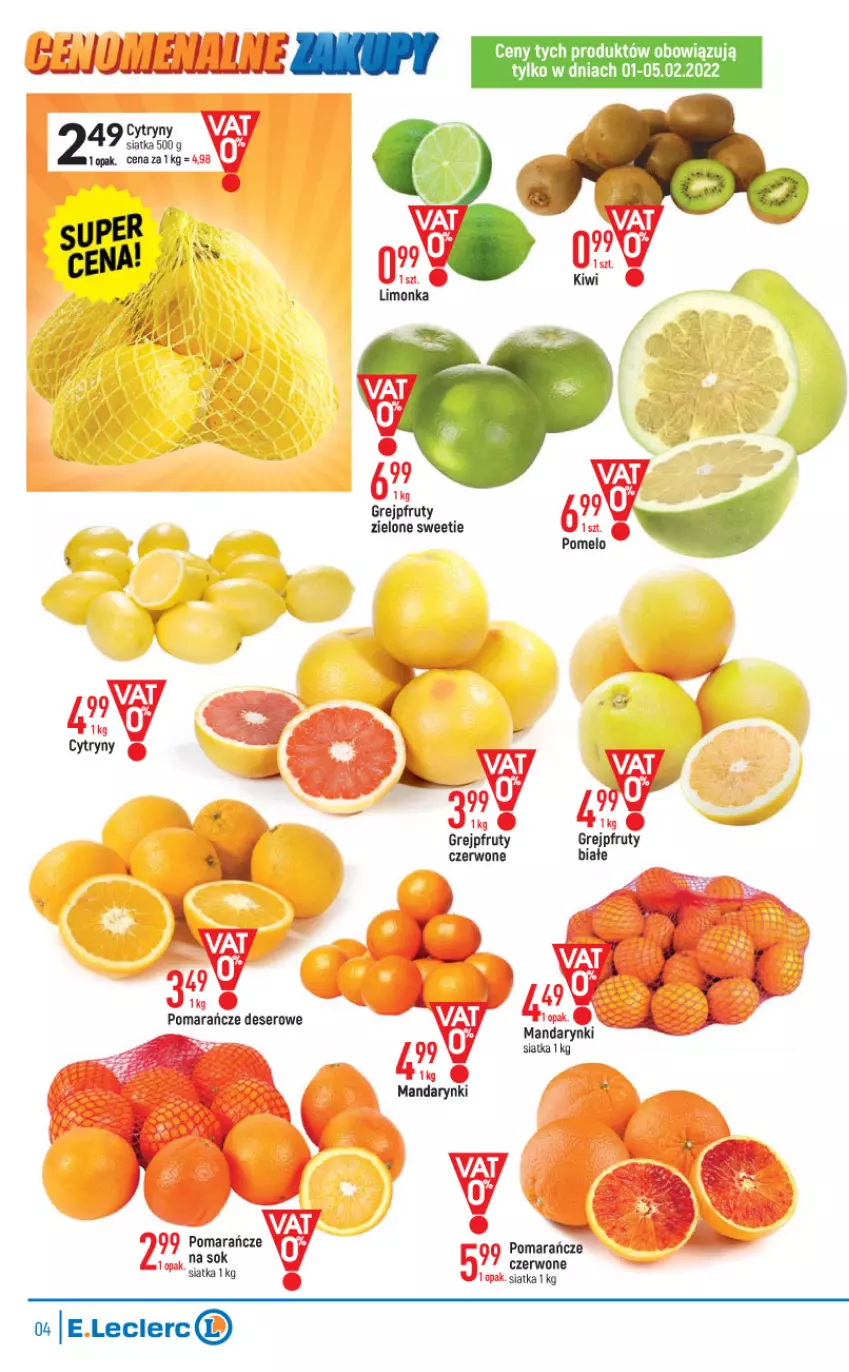 Gazetka promocyjna E Leclerc - ważna 01.02 do 12.02.2022 - strona 4 - produkty: Cytryny, Deser, Grejpfrut, Mandarynki, Pomarańcze, Pomelo, Ser, Siatka, Sok