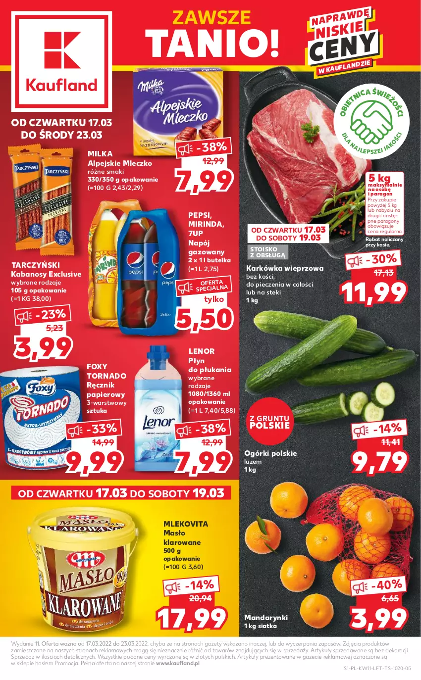 Gazetka promocyjna Kaufland - OFERTA TYGODNIA - ważna 17.03 do 23.03.2022 - strona 1 - produkty: 7up, Foxy, Grunt, Kabanos, Karkówka wieprzowa, Lenor, Mandarynki, Masło, Masło klarowane, Milka, Mirinda, Mleczko, Mleko, Mlekovita, Napój, Napój gazowany, Papier, Pepsi, Piec, Płyn do płukania, Ręcznik, Siatka, Stek, Tarczyński