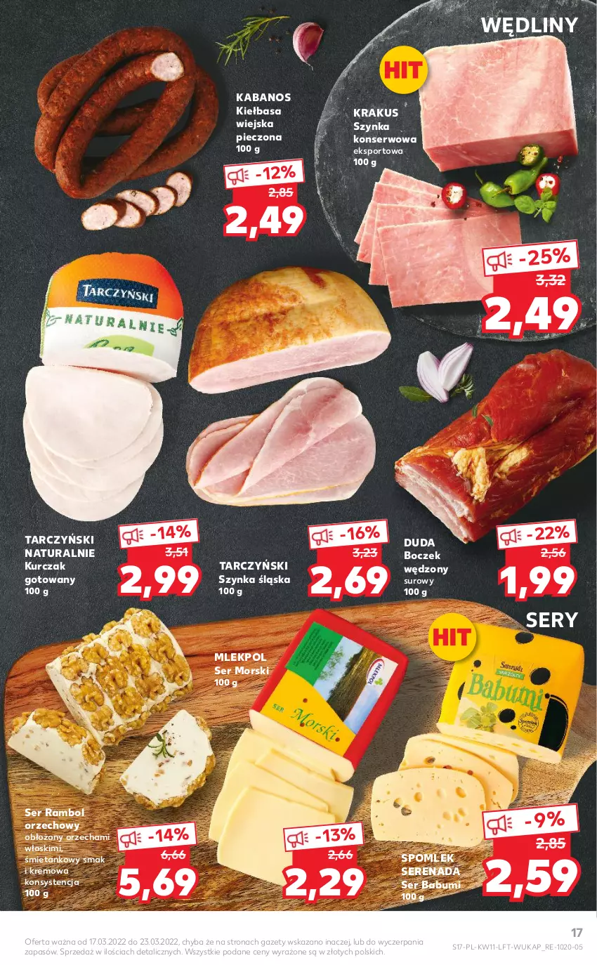 Gazetka promocyjna Kaufland - OFERTA TYGODNIA - ważna 17.03 do 23.03.2022 - strona 17 - produkty: Boczek, Duda, Kabanos, Kiełbasa, Kiełbasa wiejska, Krakus, Kurczak, Kurczak gotowany, Piec, Por, Ser, Sport, Szynka, Szynka konserwowa, Tarczyński