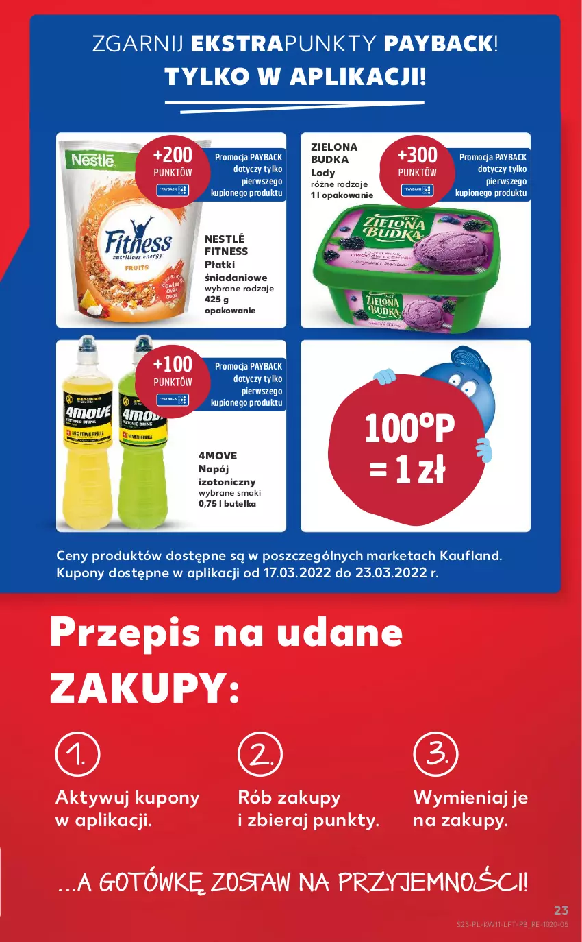 Gazetka promocyjna Kaufland - OFERTA TYGODNIA - ważna 17.03 do 23.03.2022 - strona 23 - produkty: Danio, Lody, Napój, Napój izotoniczny, Nestlé, Zielona Budka