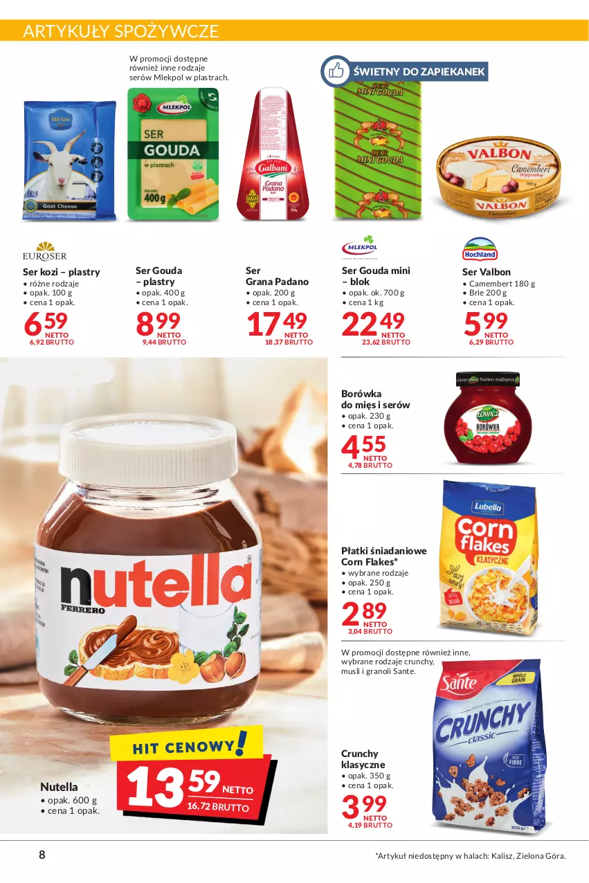 Gazetka promocyjna Makro - [Oferta promocyjna] Artykuły spożywcze i przemysłowe - ważna 24.01 do 07.02.2022 - strona 8 - produkty: Artykuły spożywcze, Borówka, Brie, Camembert, Corn flakes, Danio, Gouda, Gra, Mus, Nutella, Sante, Ser, Ser kozi