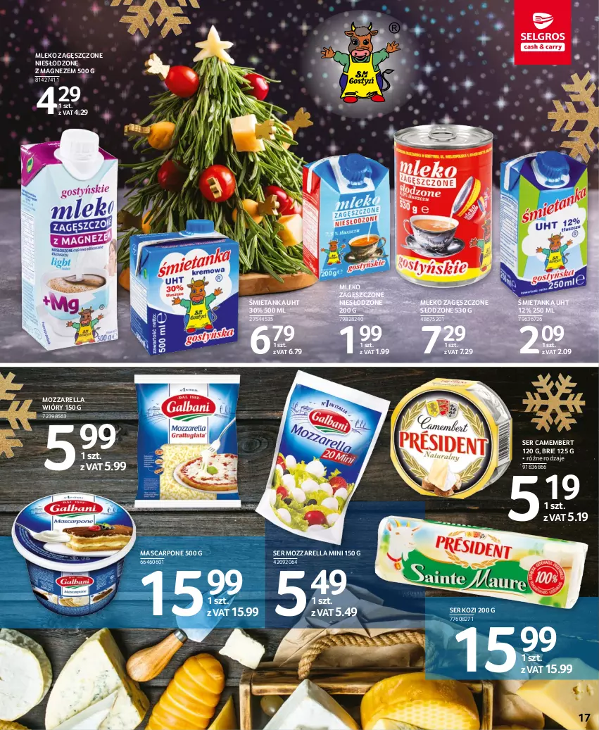 Gazetka promocyjna Selgros - Oferta spożywcza - ważna 15.12 do 26.12.2022 - strona 17 - produkty: Brie, Camembert, Magnez, Mascarpone, Mleko, Mleko zagęszczone, Mozzarella, Ser, Ser kozi