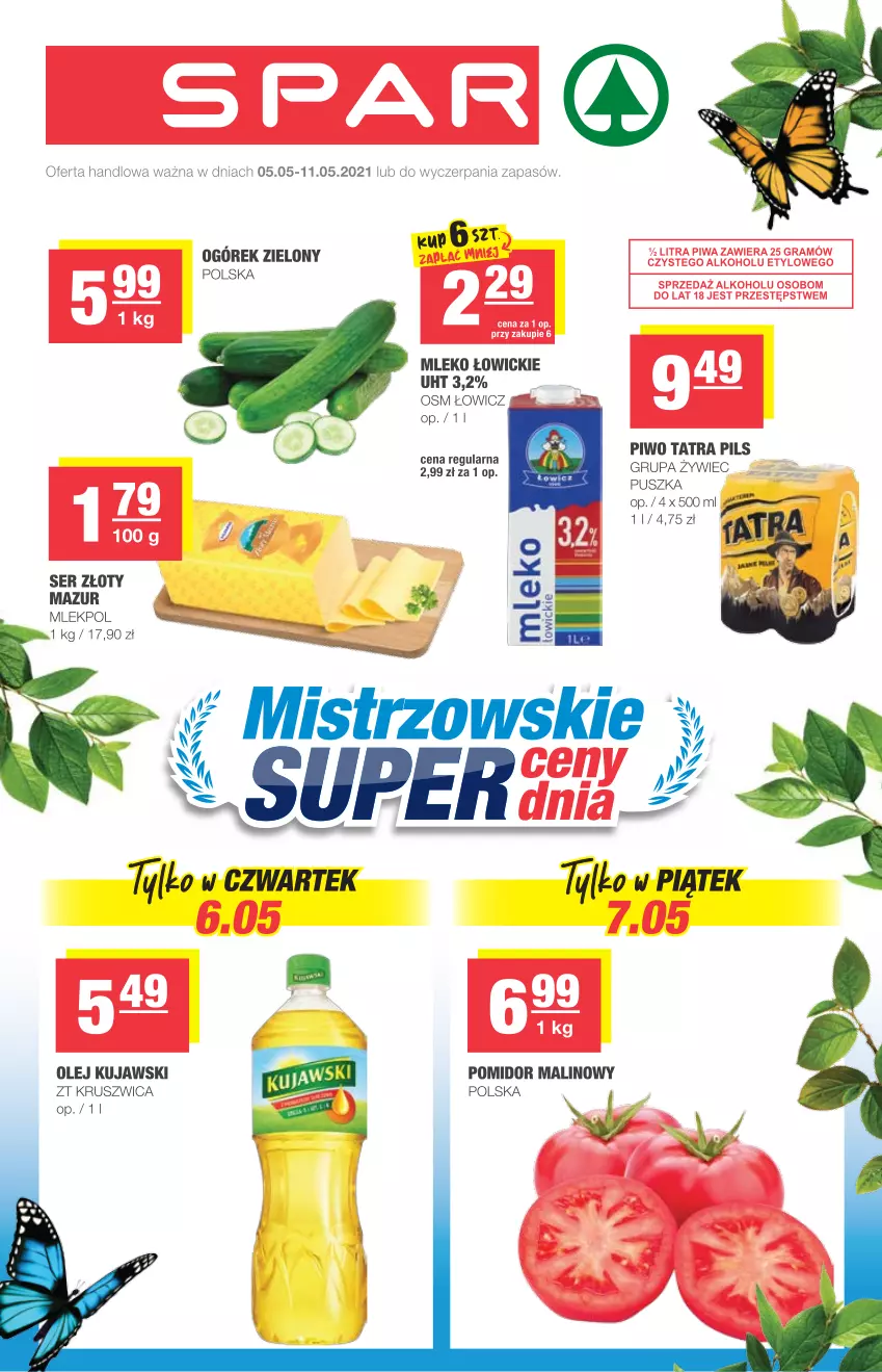 Gazetka promocyjna Spar - Express - ważna 05.05 do 11.05.2021 - strona 1 - produkty: Kujawski, Mleko, Ogórek, Olej, Piwo, Pomidor malinowy, Ser, Tatra, Złoty Mazur