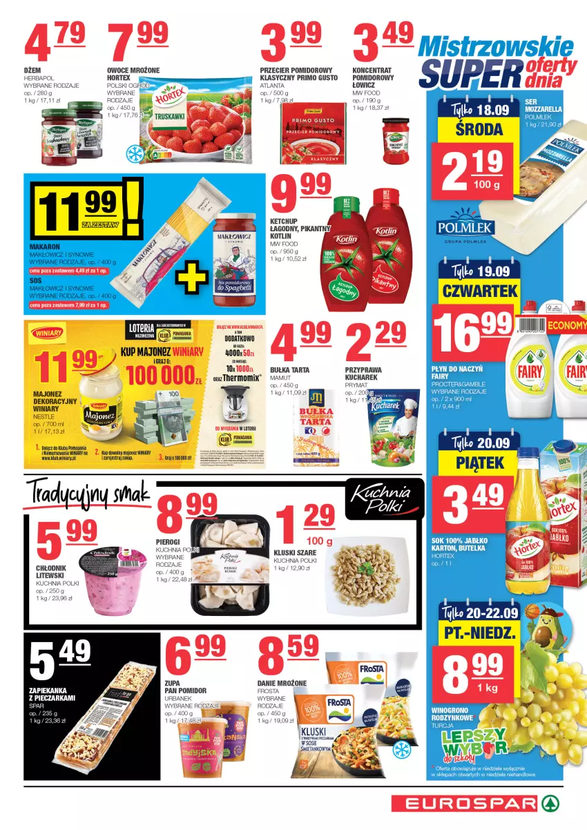 Gazetka promocyjna Spar - EuroSpar - ważna 08.09 do 18.09.2024 - strona 5 - produkty: Bułka, Bułka tarta, Dżem, Fa, Fairy, Frosta, Gra, Herbapol, Hortex, Ketchup, Koc, Koncentrat pomidorowy, Kotlin, Kucharek, Kuchnia, Majonez, Mozzarella, Owoce, Pierogi, POLMLEK, Prymat, Sok, Sos, Tarta, Tera, Truskawki, Warzywa, Winiary, Wino, Zupa