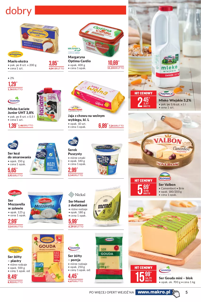 Gazetka promocyjna Makro - [Oferta promocyjna] Artykuły spożywcze - ważna 06.04 do 19.04.2021 - strona 5 - produkty: Brie, Camembert, Gouda, Jaja, Margaryna, Masło, Mleko, Mozzarella, Optima, Optima Cardio, Por, Ser, Ser kozi, Serek, Serek puszysty