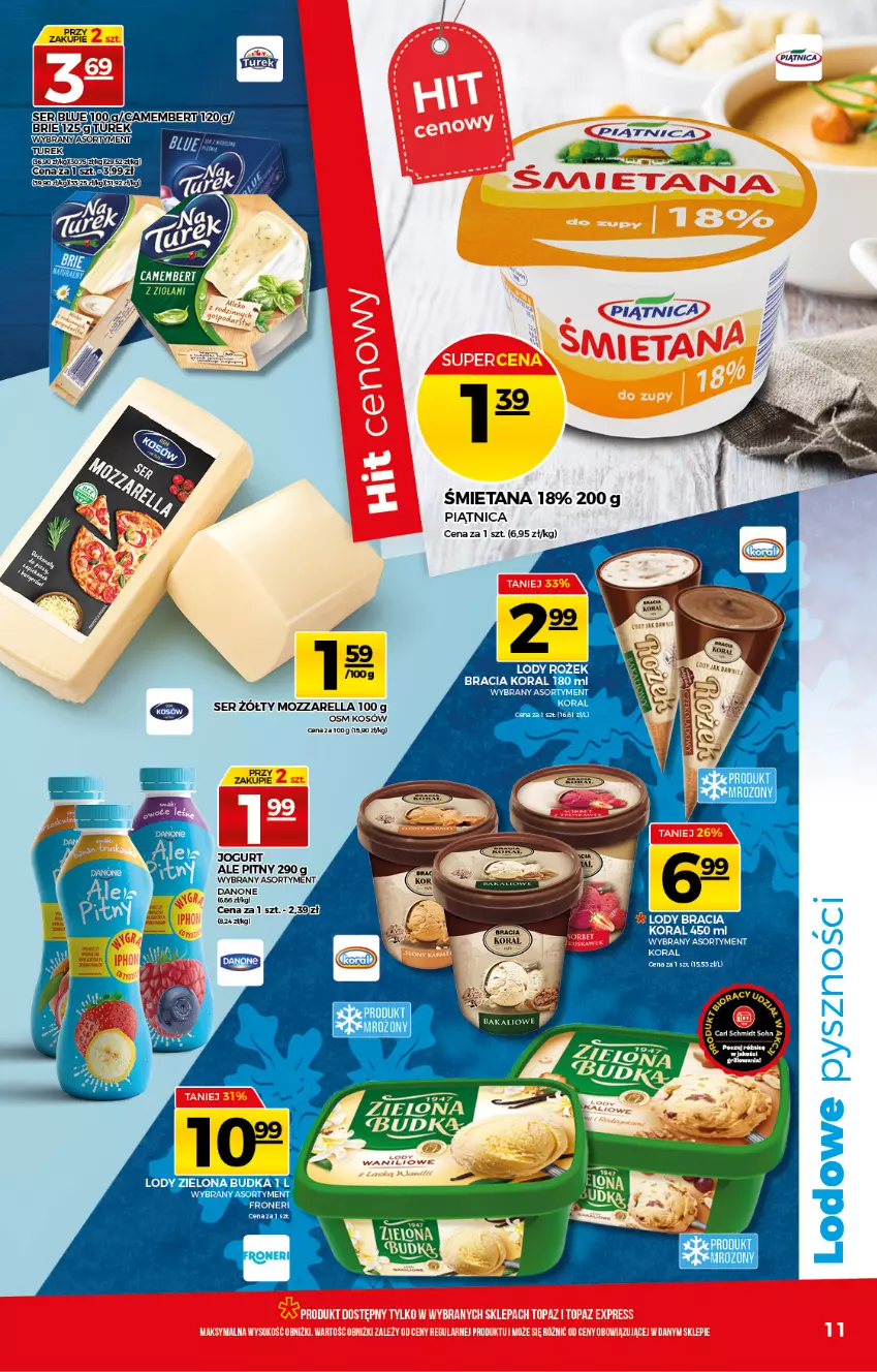 Gazetka promocyjna Topaz - Gazetka - ważna 03.06 do 09.06.2021 - strona 11 - produkty: Brie, Camembert, Jogurt, Lody, Mozzarella, Piątnica, Ser, Top, Zielona Budka