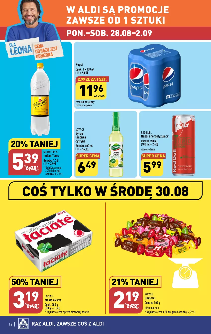 Gazetka promocyjna Aldi - Pełna oferta - ważna 28.08 do 02.09.2023 - strona 12 - produkty: Cukier, Cukierki, Limonka, Masło, Napój, Pepsi, Red Bull, Schweppes, Syrop, Wawel