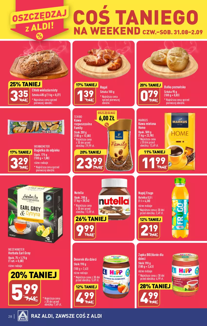 Gazetka promocyjna Aldi - Pełna oferta - ważna 28.08 do 02.09.2023 - strona 28 - produkty: Bagietka, Bułka, Chleb, Chleb wieloziarnisty, Danie dla dzieci, Deser, Dzieci, Earl Grey, Fa, Herbata, Kawa, Kawa mielona, Kawa rozpuszczalna, Napój, Nutella, Rogal, Ser, Serek, Tchibo