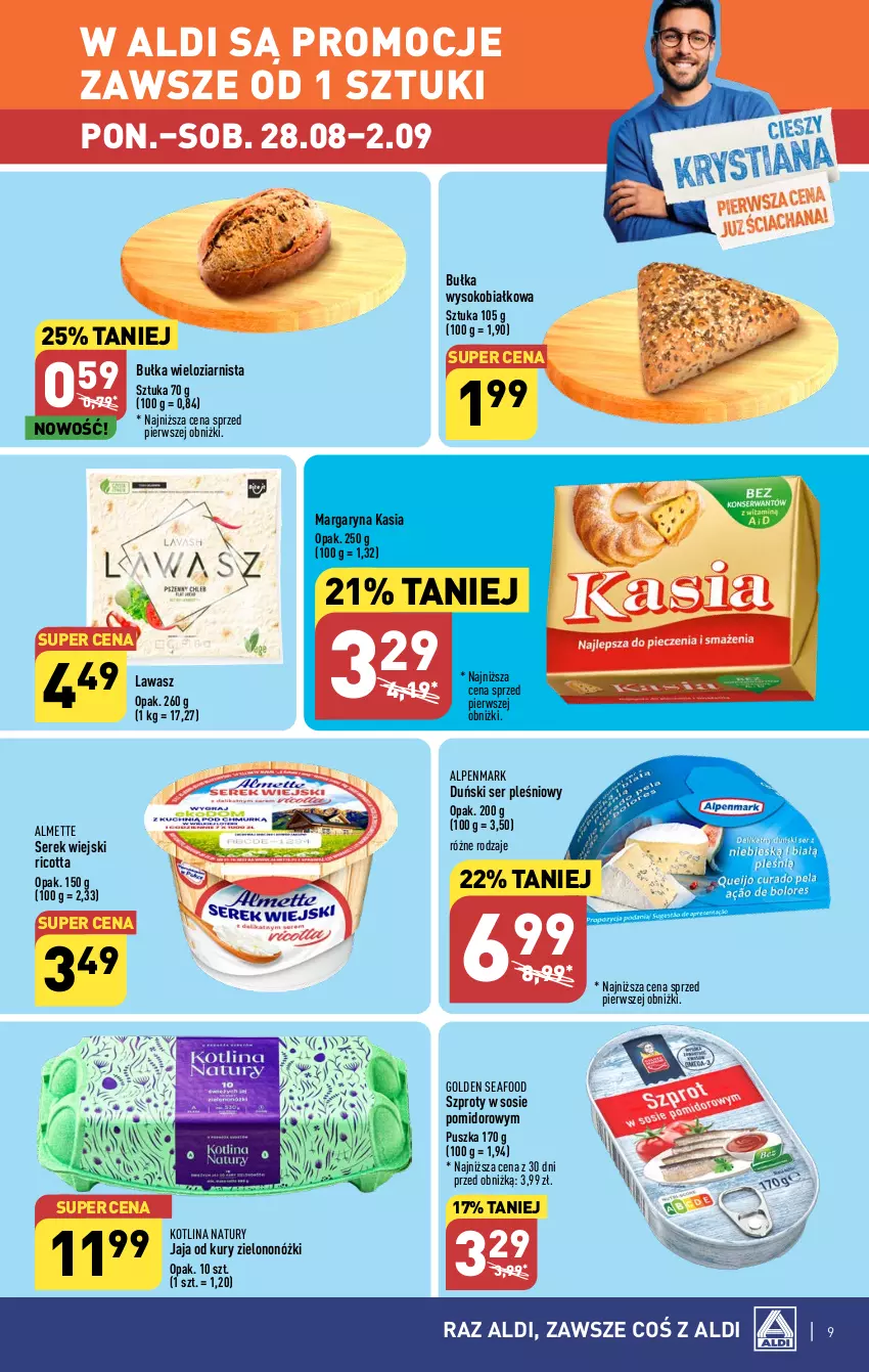 Gazetka promocyjna Aldi - Pełna oferta - ważna 28.08 do 02.09.2023 - strona 9 - produkty: Almette, Bułka, Bułka wieloziarnista, Golden Seafood, Jaja, Kasia, Kotlin, Margaryna, Ricotta, Ser, Ser pleśniowy, Serek, Serek wiejski, Sok, Sos, Szprot