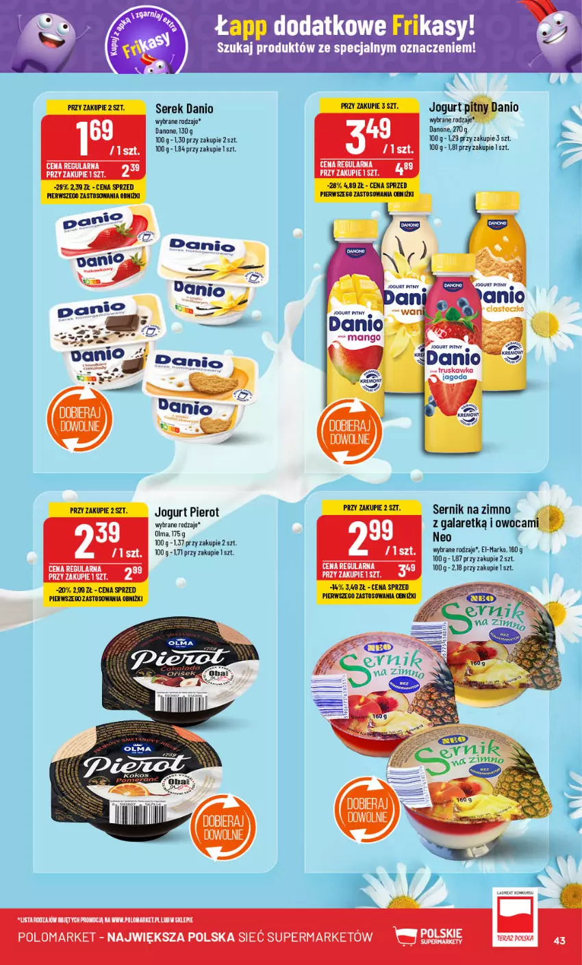 Gazetka promocyjna PoloMarket - Gazetka pomocyjna - ważna 04.09 do 10.09.2024 - strona 43 - produkty: Danio, Danone, Gala, Jogurt, Jogurt pitny, Laur, Olma, Ser, Serek