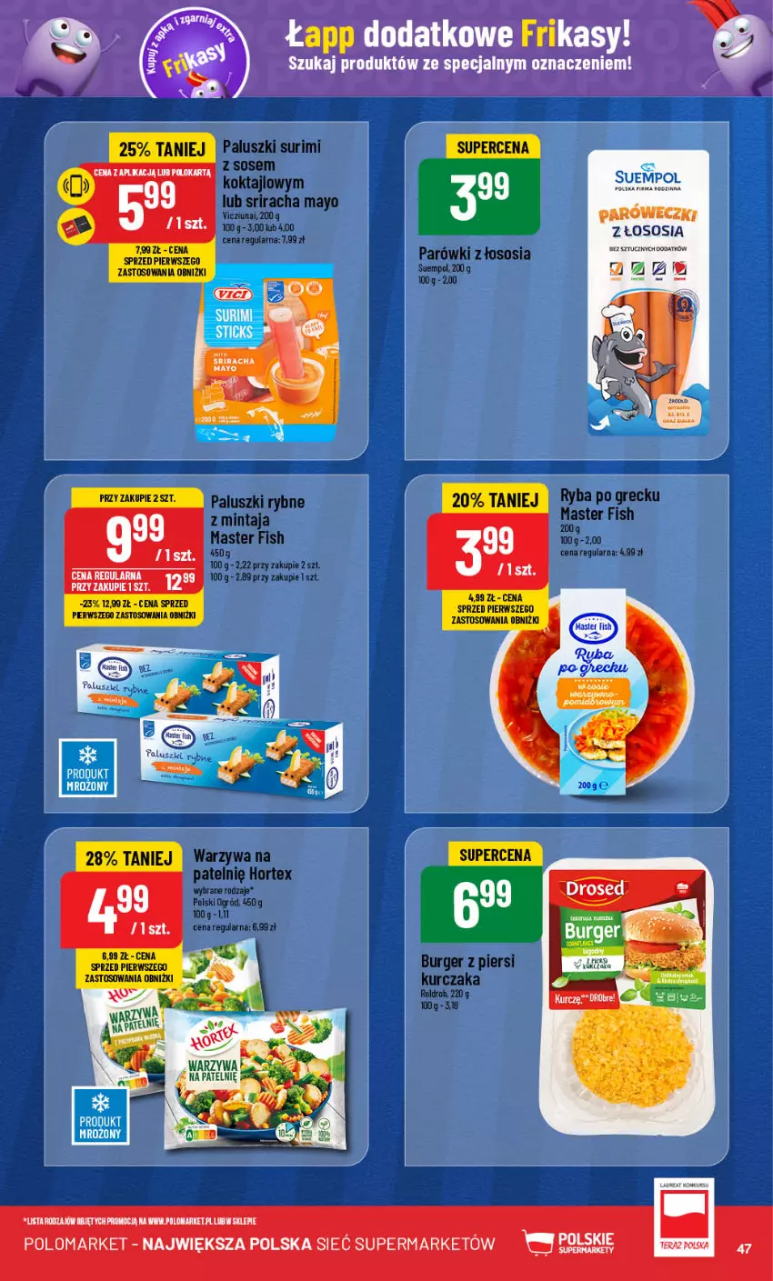 Gazetka promocyjna PoloMarket - Gazetka pomocyjna - ważna 04.09 do 10.09.2024 - strona 47 - produkty: Burger, Hortex, Kurczak, Mintaj, Ogród, Paluszki rybne, Parówki, Ryba, Ryba po grecku, Sos, Suempol, Surimi, Warzywa