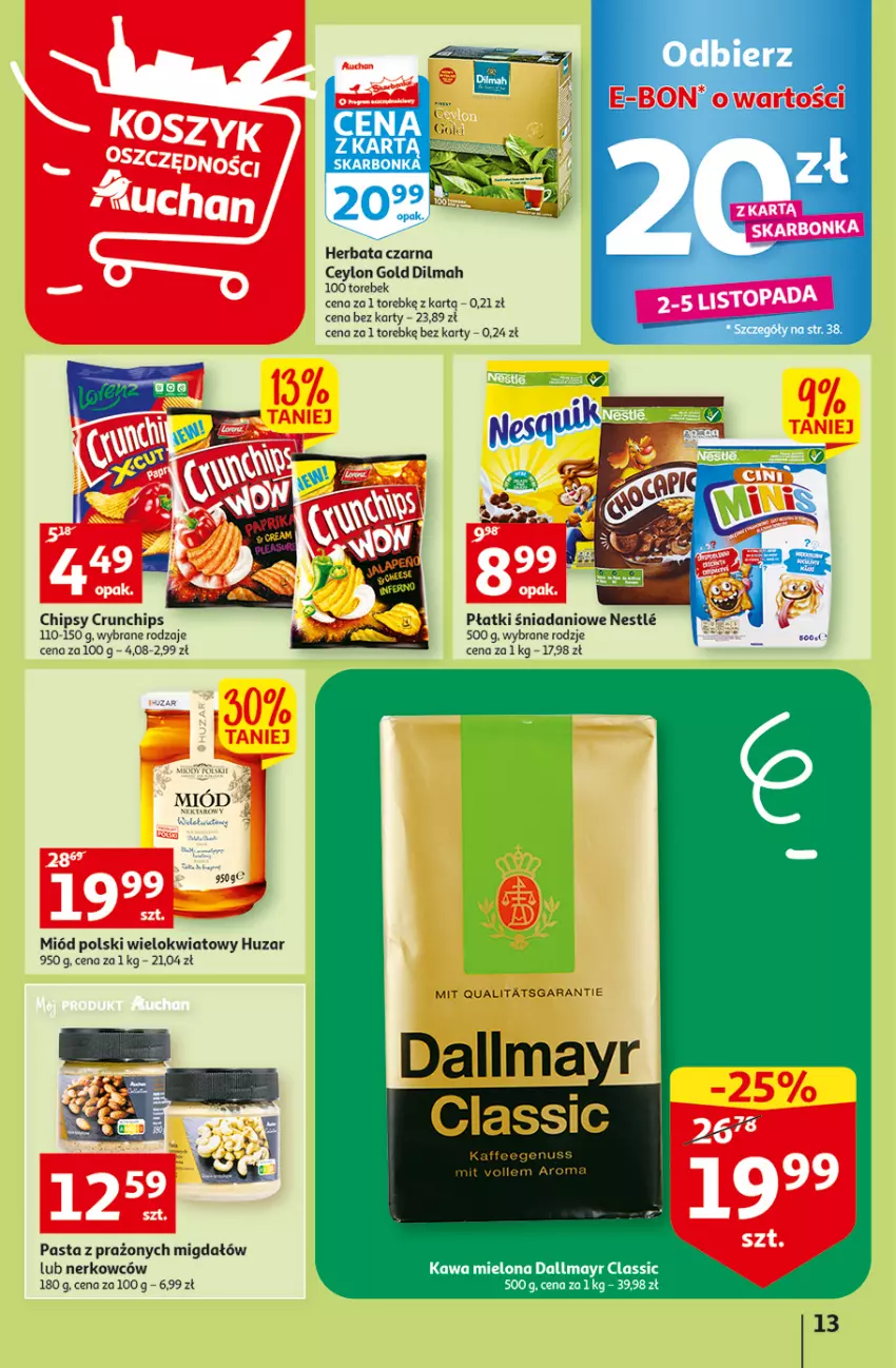 Gazetka promocyjna Auchan - Gazetka Koszyk Oszczędności Auchan Hipermarkety - ważna 03.11 do 09.11.2022 - strona 13 - produkty: Chipsy, Crunchips, Dallmayr, Danio, Dilmah, Herbata, Herbata czarna, Miód, Top