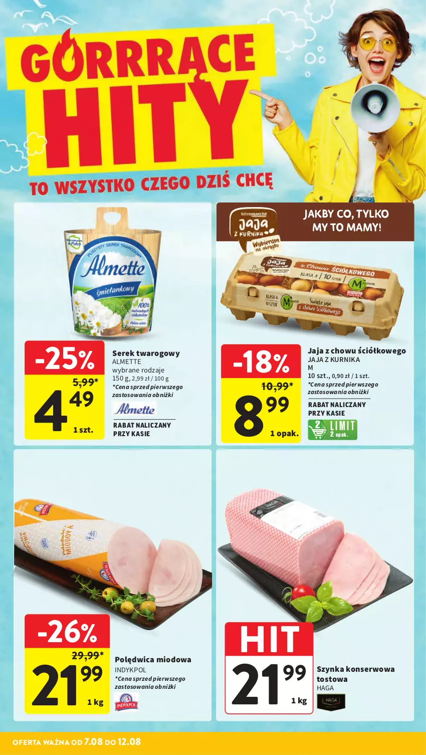 Gazetka promocyjna Intermarche - Gazetka Intermarche - ważna 07.08 do 12.08.2025 - strona 4 - produkty: Almette, Jaja, Polędwica, Ser, Serek, Serek twarogowy, Szynka, Szynka konserwowa