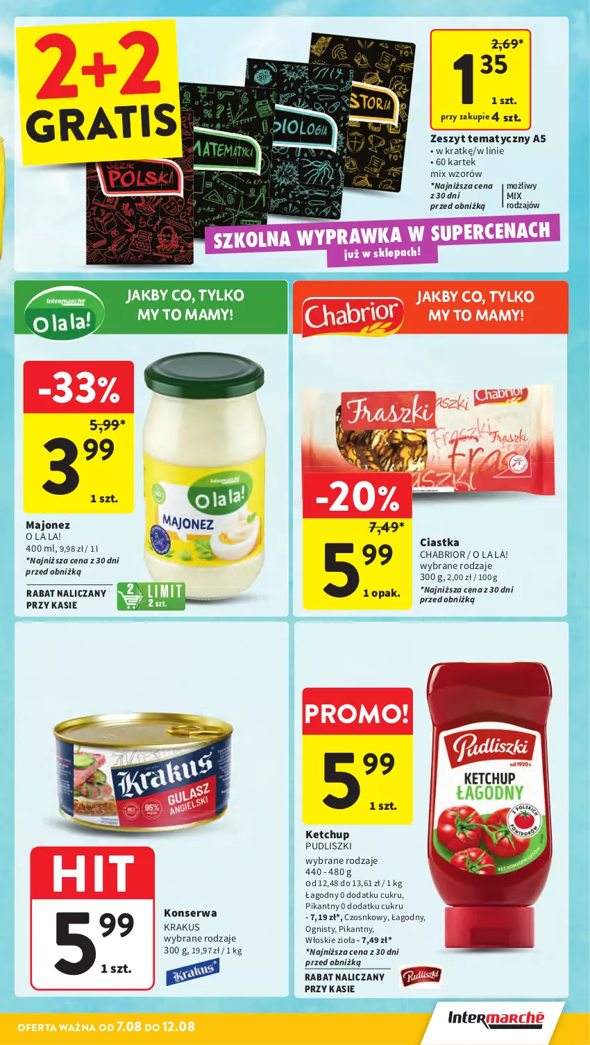 Gazetka promocyjna Intermarche - Gazetka Intermarche - ważna 07.08 do 12.08.2025 - strona 5 - produkty: Chabrior, Ciastka, Gra, Ketchup, Krakus, Majonez, Pudliszki, Ser
