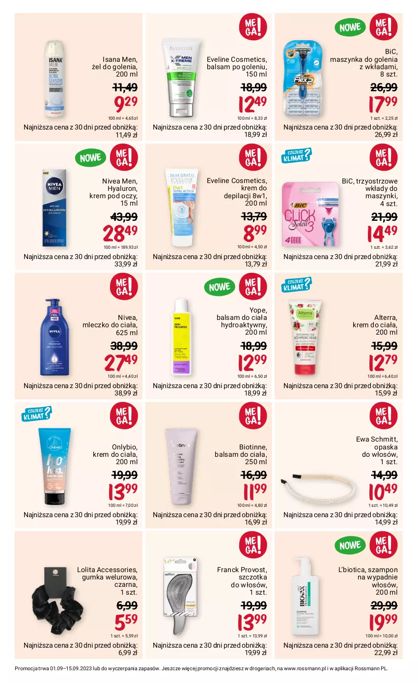 Gazetka promocyjna Rossmann - 1 września - ważna 01.09 do 15.09.2023 - strona 5 - produkty: Alterra, Balsam do ciała, Balsam po goleniu, BIC, Eveline, Ewa Schmitt, Franck Provost, Isana, Krem do ciała, Krem do depilacji, Krem pod oczy, Maszynka, Maszynka do golenia, Mleczko, Mleczko do ciała, Nivea, Nivea Men, Opaska, Opaska do włosów, Szampon, Szczotka, Szczotka do włosów, Szynka, Yope