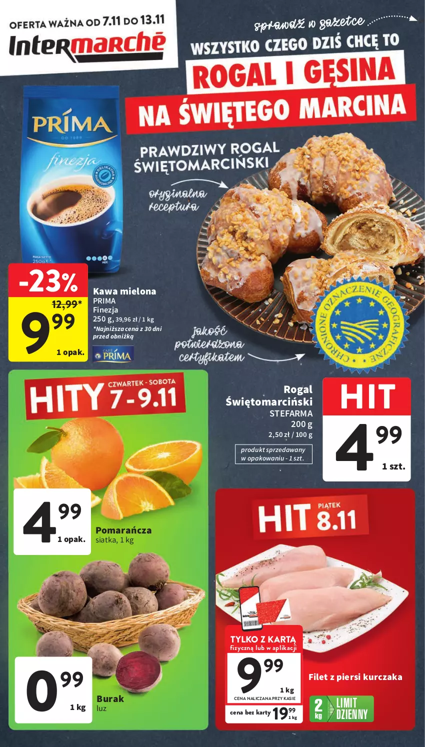 Gazetka promocyjna Intermarche - Gazetka Intermarche - ważna 07.11 do 13.11.2024 - strona 1 - produkty: Fa, Filet z piersi kurczaka, Kawa, Kawa mielona, Kurczak, Prima, Rogal, Siatka