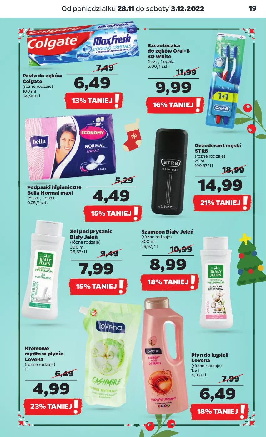 Gazetka promocyjna Netto - Artykuły spożywcze - ważna 28.11 do 03.12.2022 - strona 19 - produkty: Bell, Bella, Biały Jeleń, Colgate, Dezodorant, LG, Mydło, Mydło w płynie, Pasta do zębów, Płyn do kąpieli, Podpaski, Str8, Szampon, Szczoteczka, Szczoteczka do zębów