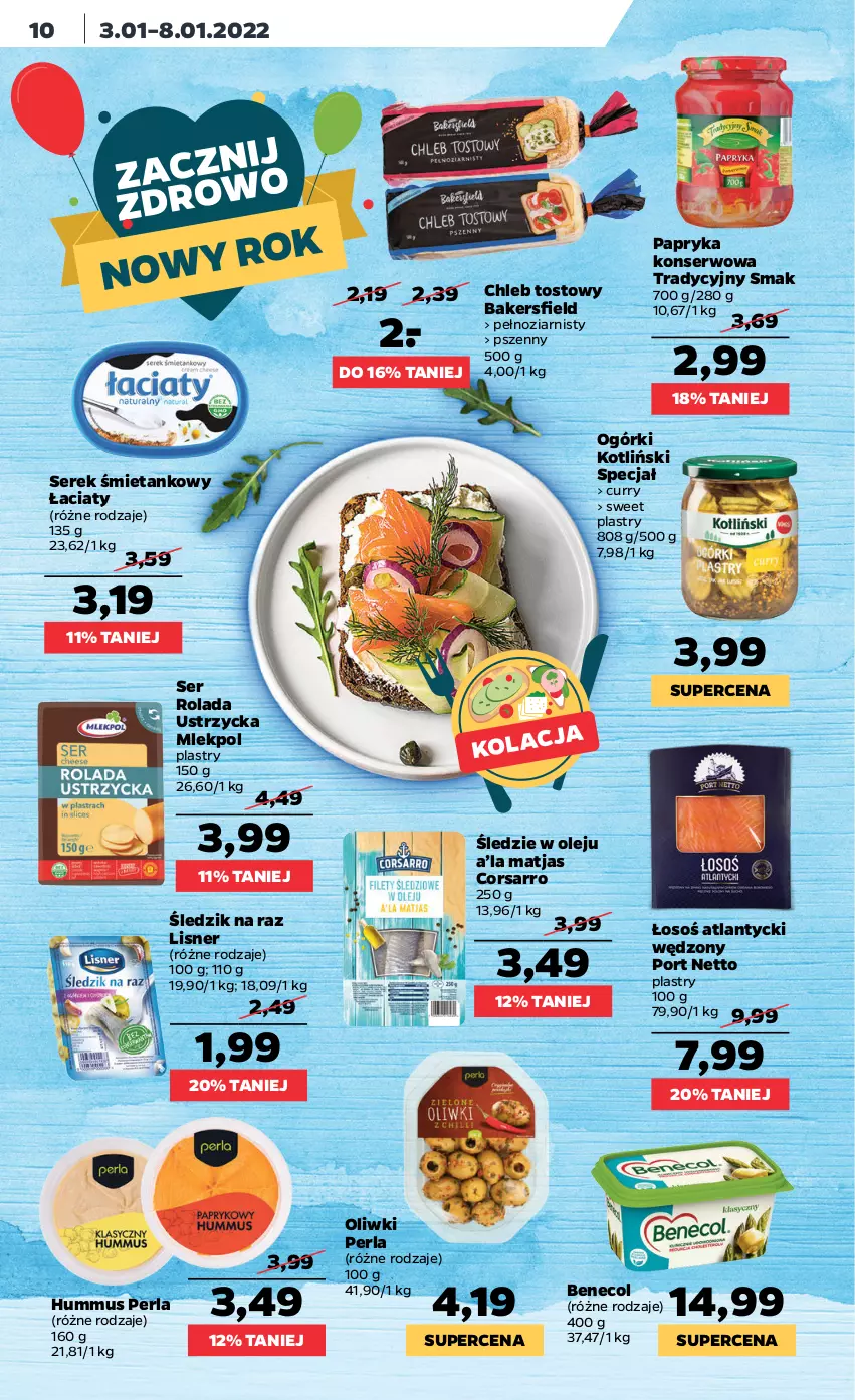 Gazetka promocyjna Netto - Gazetka spożywcza - ważna 03.01 do 08.01.2022 - strona 10 - produkty: Benecol, Chleb, Chleb tostowy, Hummus, Lisner, Matjas, Mus, Olej, Oliwki, Papryka, Por, Rolada, Rolada Ustrzycka, Ser, Serek