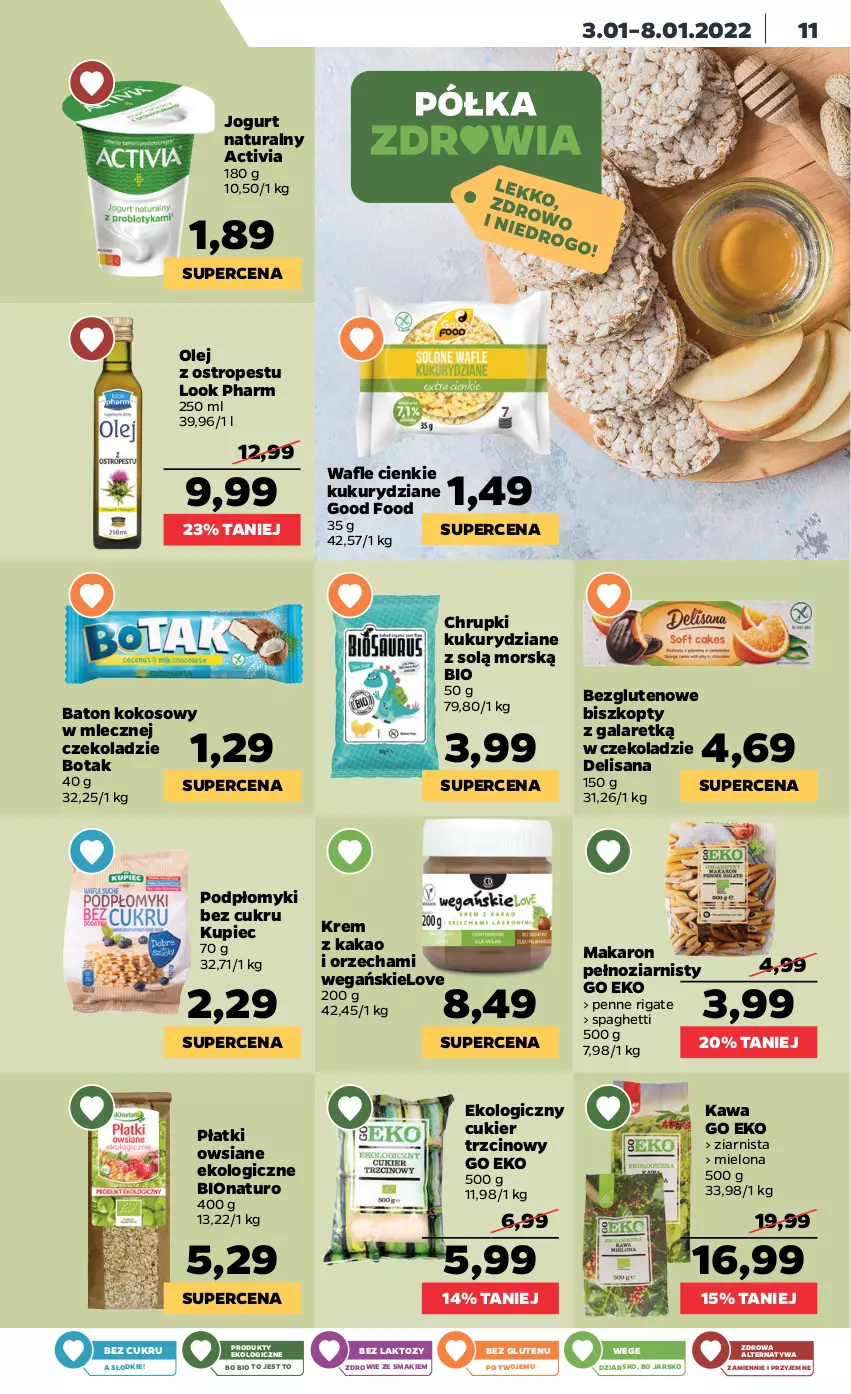 Gazetka promocyjna Netto - Gazetka spożywcza - ważna 03.01 do 08.01.2022 - strona 11 - produkty: Activia, Baton, Biszkopty, Chrupki, Cukier, Cukier trzcinowy, Gala, Isana, Jogurt, Jogurt naturalny, Kakao, Kawa, Kokos, Kupiec, Makaron, Olej, Ostropes, Penne, Piec, Płatki owsiane, Spaghetti, Wafle, Zdrowie