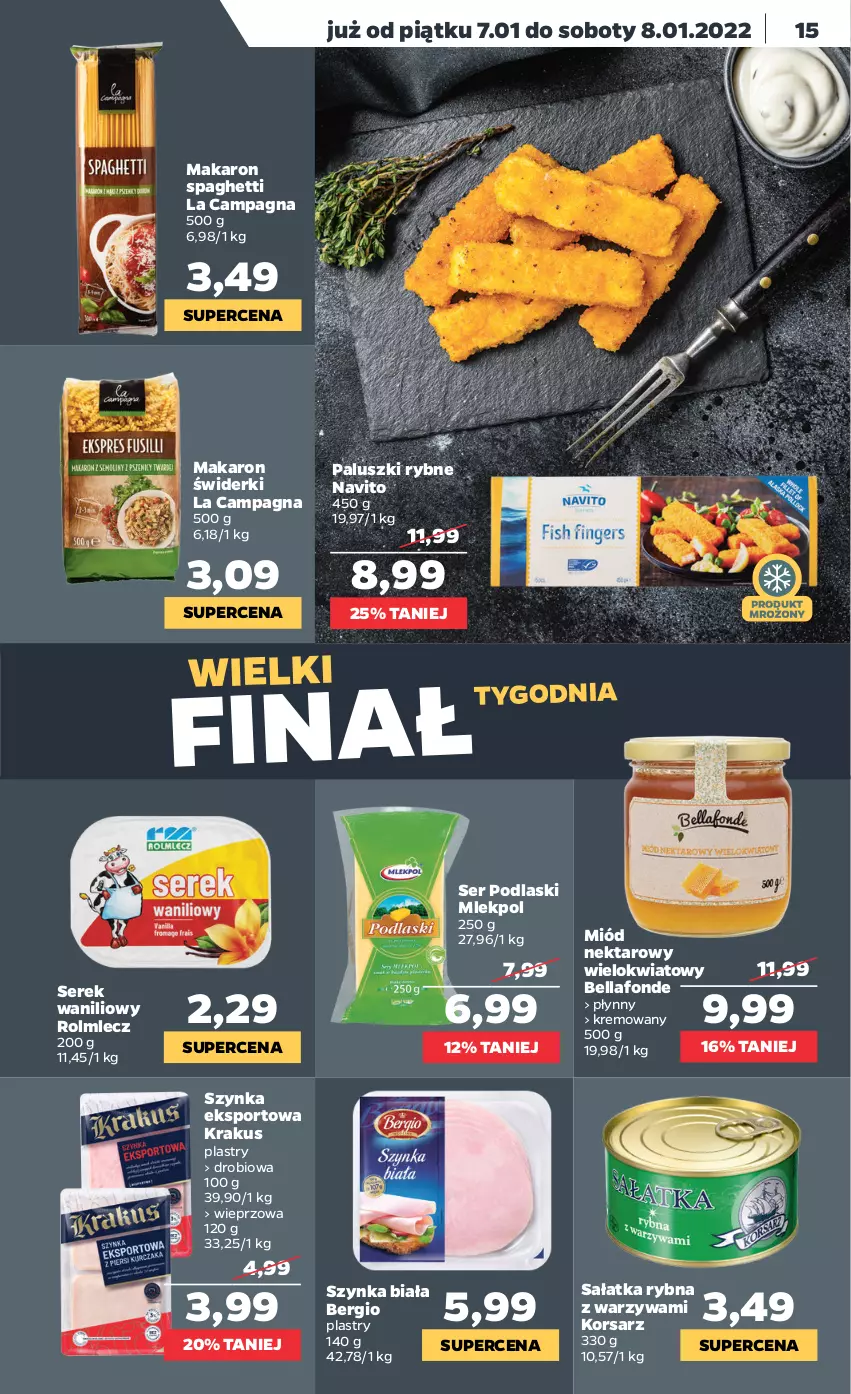 Gazetka promocyjna Netto - Gazetka spożywcza - ważna 03.01 do 08.01.2022 - strona 15 - produkty: Bell, Bella, Krakus, Makaron, Miód, Nektar, Paluszki rybne, Podlaski, Por, Rolmlecz, Sałat, Sałatka, Ser, Serek, Spaghetti, Sport, Szynka, Szynka biała, Warzywa