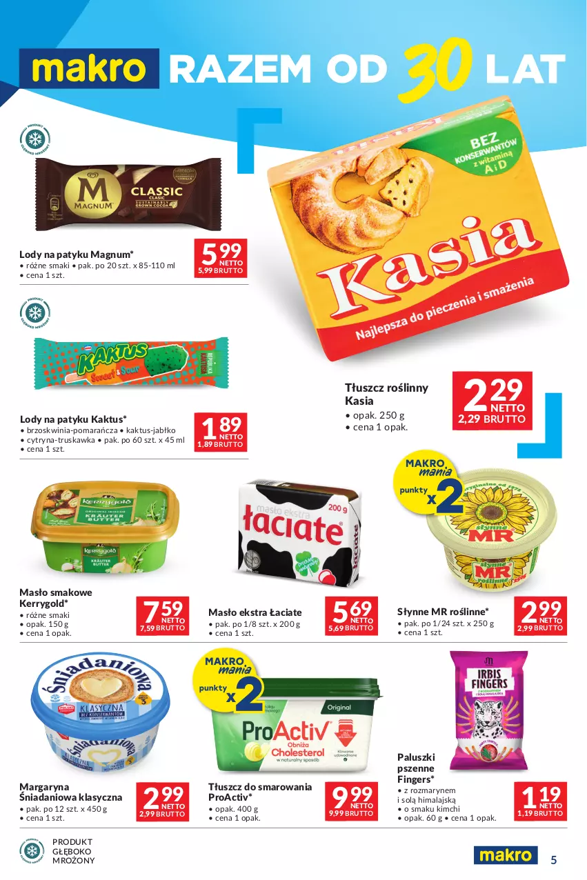 Gazetka promocyjna Makro - Oferta dla Twojego biznesu - ważna 19.03 do 30.03.2024 - strona 4 - produkty: Danio, Kaktus, Kasia, Lody, Margaryna, Masło, Słynne, Słynne MR Roślinne, Tłuszcz roślinny