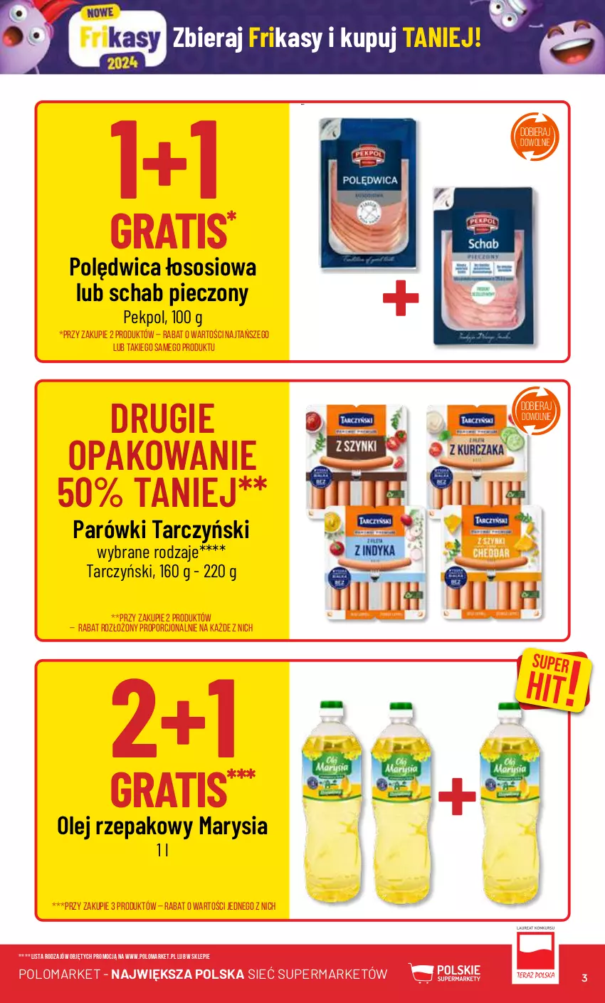 Gazetka promocyjna PoloMarket - Gazetka pomocyjna - ważna 06.03 do 12.03.2023 - strona 3 - produkty: Gra, Olej, Olej rzepakowy, Parówki, Pekpol, Piec, Polędwica, Por, Schab pieczony, Sos, Tarczyński