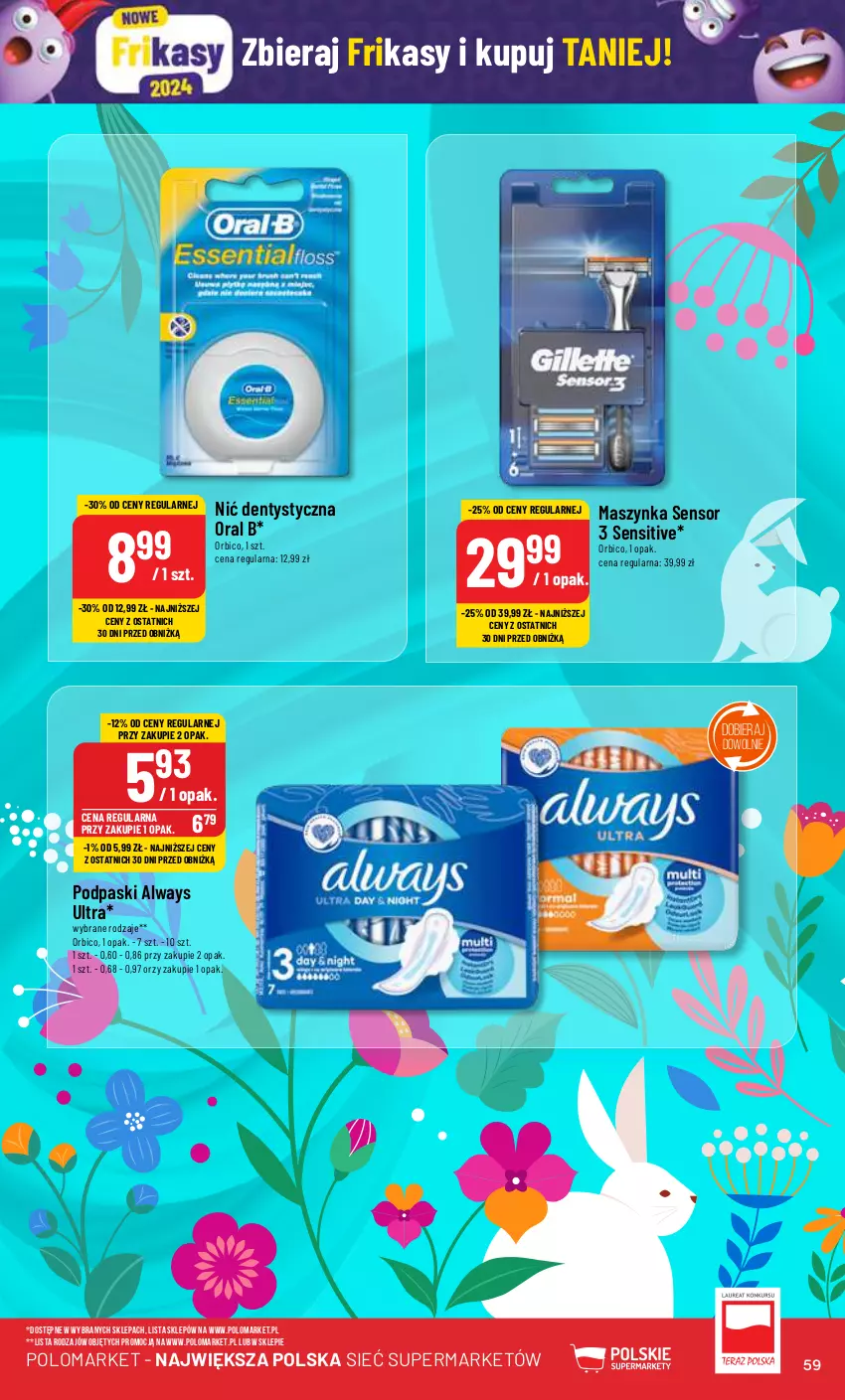 Gazetka promocyjna PoloMarket - Gazetka pomocyjna - ważna 06.03 do 12.03.2023 - strona 59 - produkty: Always, Always Ultra, BIC, Maszynka, Nić dentystyczna, Oral B, Podpaski, Szynka