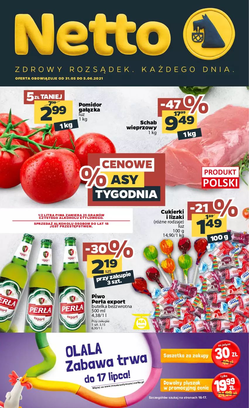 Gazetka promocyjna Netto - Gazetka spożywcza - ważna 31.05 do 05.06.2021 - strona 1 - produkty: Cukier, Cukierki, Gra, Lizaki, Perła, Piwa, Piwo, Pluszak, Por, Schab wieprzowy