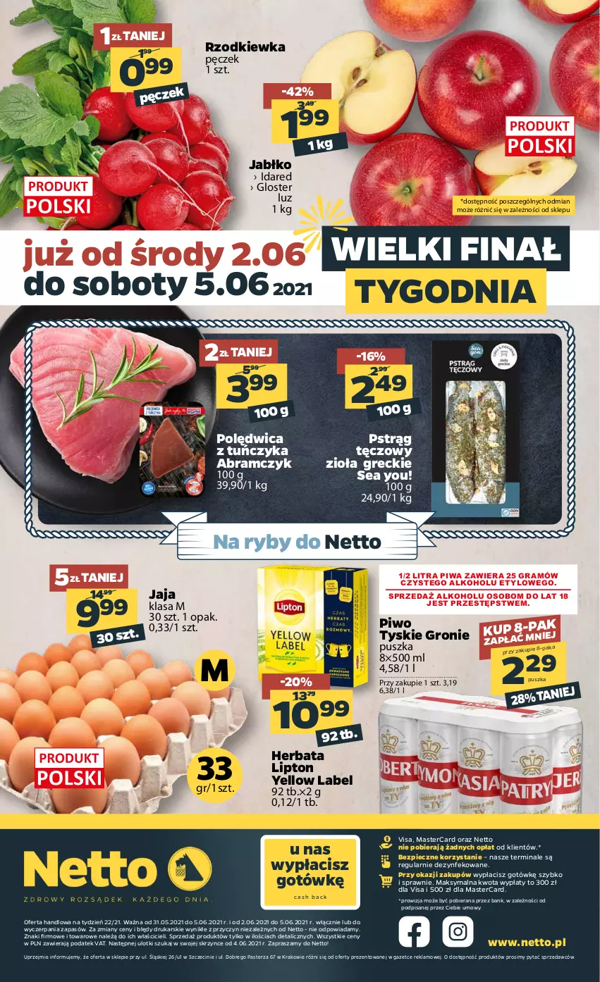 Gazetka promocyjna Netto - Gazetka spożywcza - ważna 31.05 do 05.06.2021 - strona 20 - produkty: Gra, Herbata, Jaja, Lipton, Piec, Piwa, Piwo, Polędwica, Pstrąg, Pstrąg tęczowy, Rzodkiewka, Tuńczyk, Tyskie