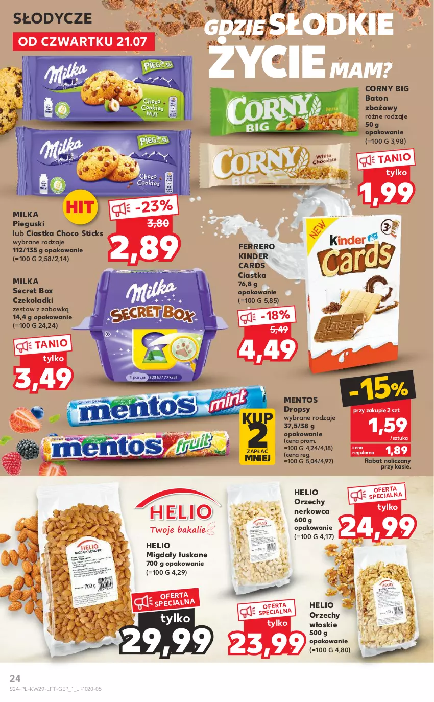 Gazetka promocyjna Kaufland - OFERTA TYGODNIA - ważna 21.07 do 27.07.2022 - strona 24 - produkty: Baton, Ciastka, Ferrero, Helio, Kinder, Mentos, Migdały, Migdały łuskane, Milka, Orzechy włoskie