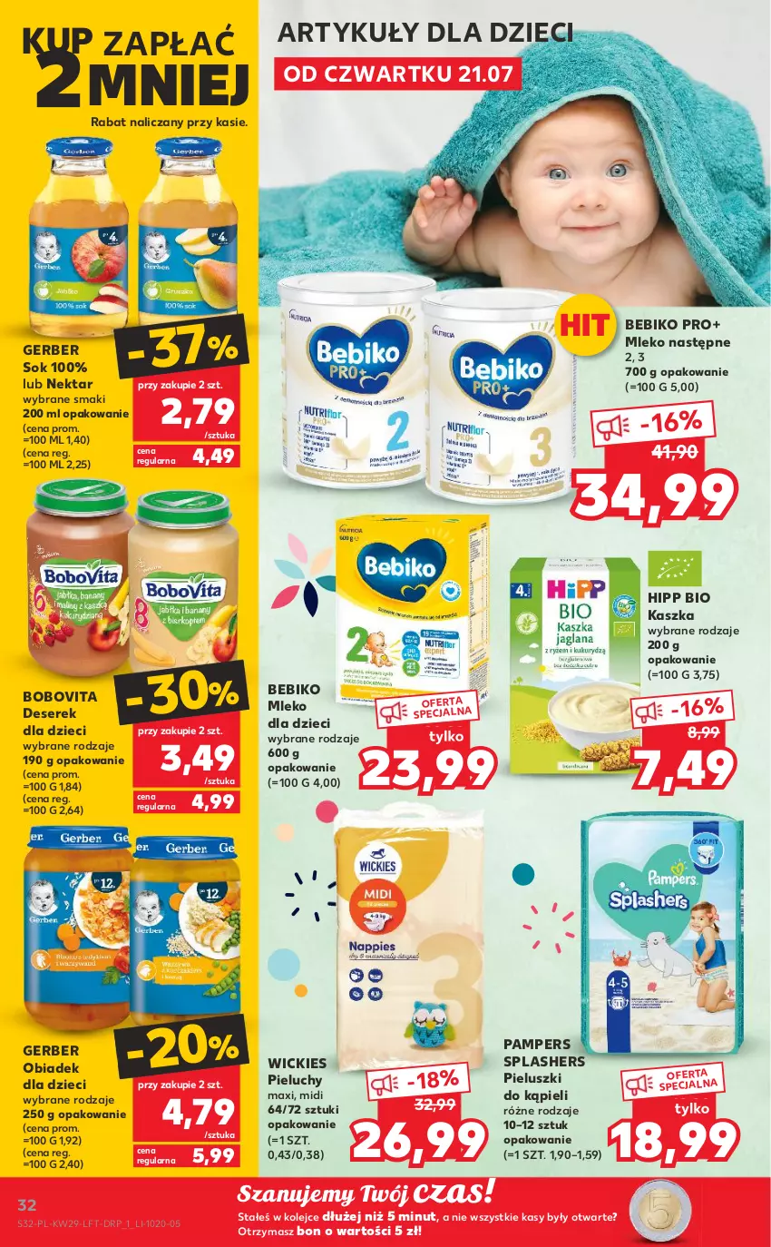 Gazetka promocyjna Kaufland - OFERTA TYGODNIA - ważna 21.07 do 27.07.2022 - strona 32 - produkty: Bebiko, BoboVita, Deser, Dzieci, Gerber, HiPP, Hipp Bio, Mleko, Mleko dla dzieci, Nektar, O nas, Olej, Pampers, Pieluchy, Ser, Serek, Sok