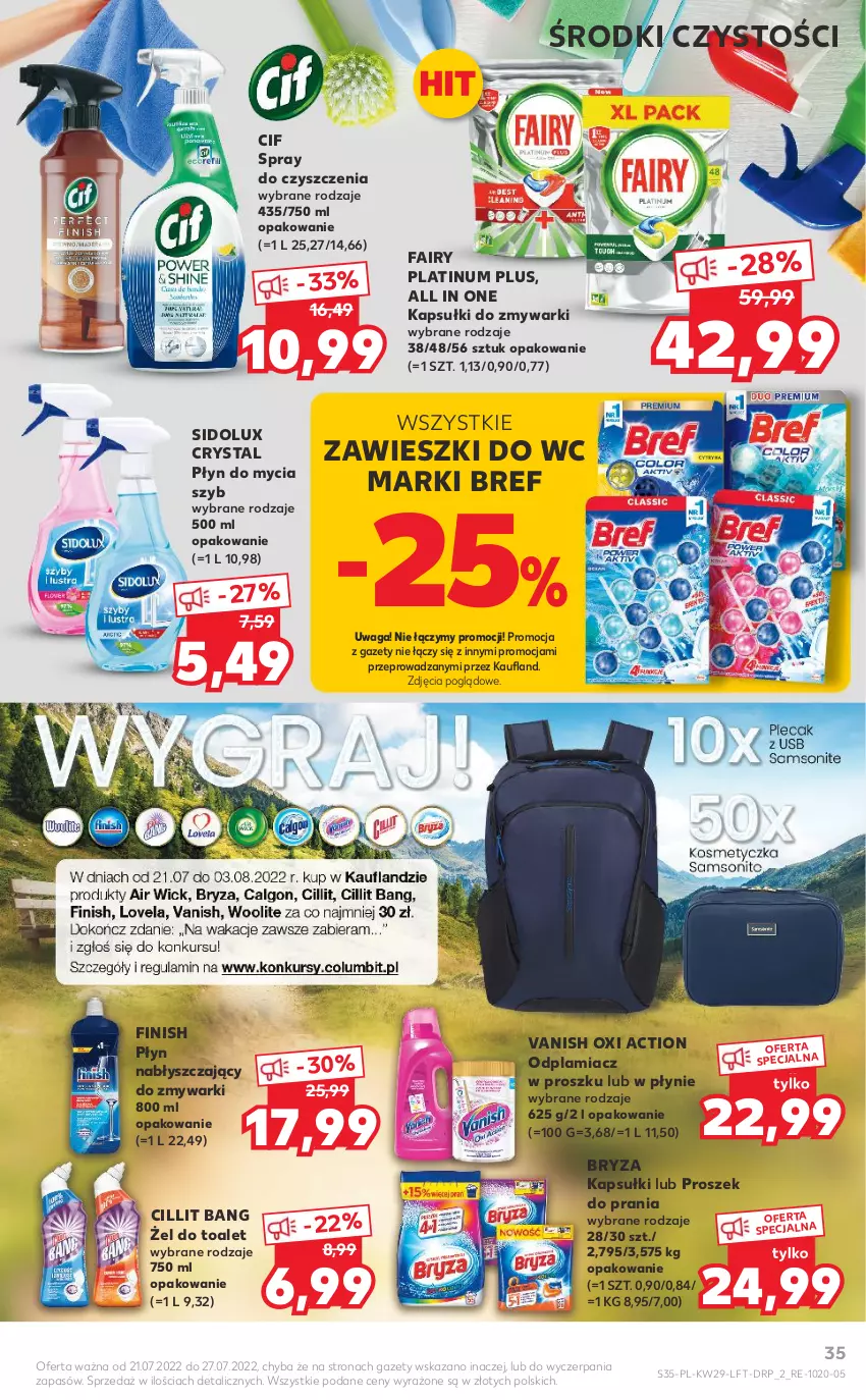 Gazetka promocyjna Kaufland - OFERTA TYGODNIA - ważna 21.07 do 27.07.2022 - strona 35 - produkty: Bref, Bryza, Cif, Cillit Bang, Fa, Fairy, Finish, Odplamiacz, Płyn do mycia, Płyn nabłyszczający, Proszek do prania, Sidolux, Spray do czyszczenia, Vanish, Waga, Zawieszki, Zmywarki