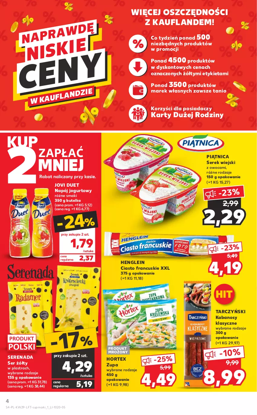 Gazetka promocyjna Kaufland - OFERTA TYGODNIA - ważna 21.07 do 27.07.2022 - strona 4 - produkty: Ciasto francuskie, Hortex, Jogurt, Kabanos, Napój, Napój jogurtowy, Piątnica, Ser, Serek, Serek wiejski, Tarczyński, Zupa