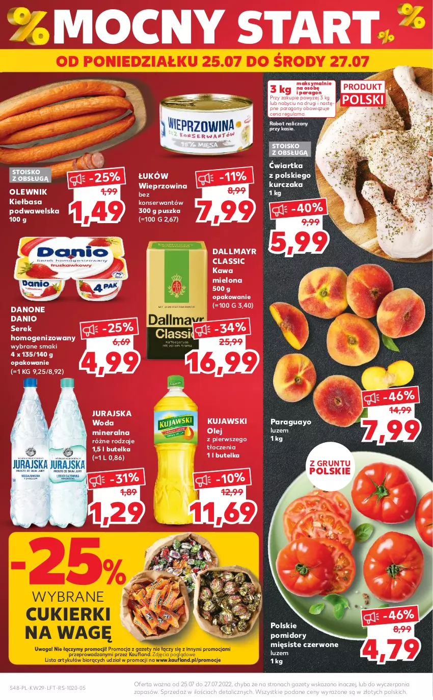 Gazetka promocyjna Kaufland - OFERTA TYGODNIA - ważna 21.07 do 27.07.2022 - strona 48 - produkty: Cukier, Cukierki, Dallmayr, Danio, Danone, Grunt, Kawa, Kawa mielona, Kiełbasa, Kiełbasa podwawelska, Kujawski, Kurczak, Olej, Olewnik, Pomidory, Ser, Serek, Serek homogenizowany, Waga, Wawel, Wieprzowina, Woda, Woda mineralna