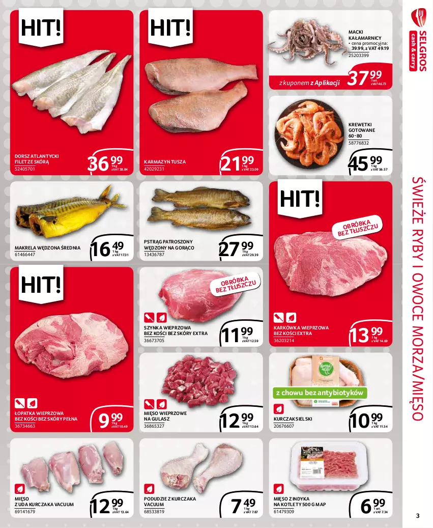 Gazetka promocyjna Selgros - Extra Oferta - ważna 01.01 do 31.01.2022 - strona 3 - produkty: Dorsz, Karkówka wieprzowa, Karmazyn tusza, Kotlet, Krewetki, Kurczak, Mięso, Mięso wieprzowe, Mięso z indyka, Mięso z uda kurczaka, Owoce, Owoce morza, Podudzie z kurczaka, Pstrąg, Ryby i owoce morza, Szynka, Szynka wieprzowa, Tusz