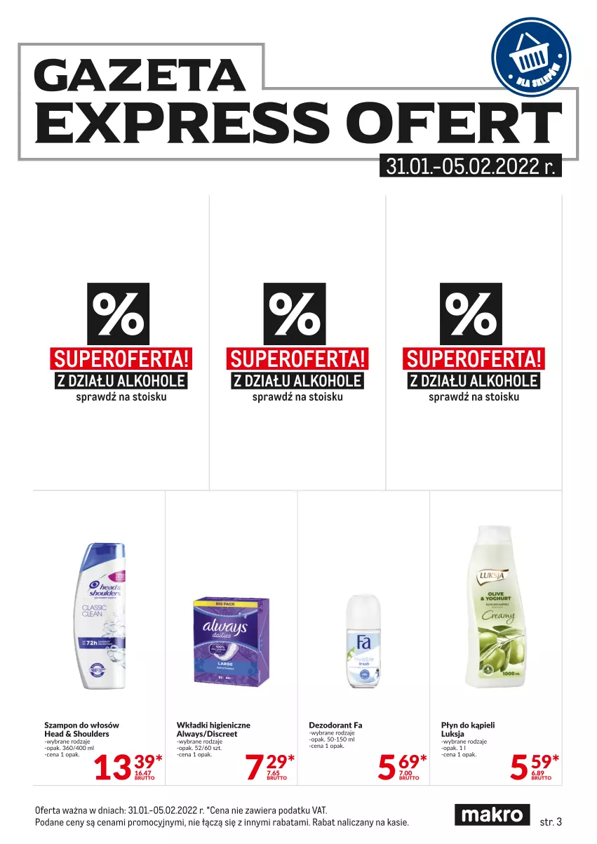 Gazetka promocyjna Makro - [Oferta specjalna] Express ofert - ważna 31.01 do 05.02.2022 - strona 3 - produkty: Alkohole, Always, Dezodorant, Discreet, Fa, Luksja, Płyn do kąpieli, Szampon, Wkładki