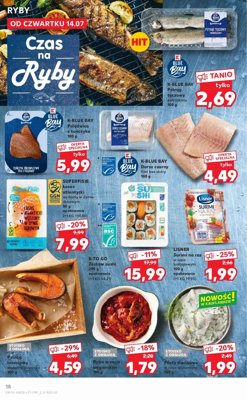 Gazetka promocyjna Kaufland - OFERTA TYGODNIA - ważna 14.07 do 20.07.2022 - strona 18 - produkty: Dorsz, Lisner, Polędwica, Pstrąg, Pstrąg łososiowy, Pstrąg tęczowy, Ryba, Sos, Surimi, Sushi, Tuńczyk