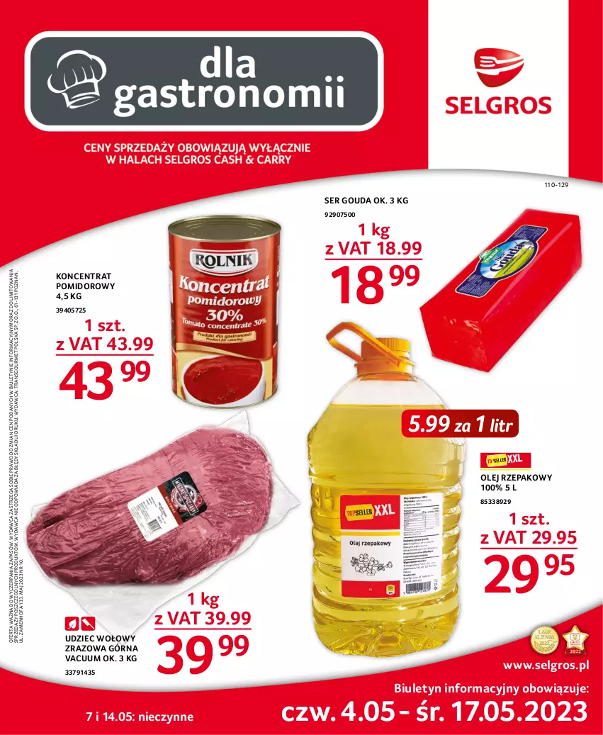 Gazetka promocyjna Selgros - Oferta gastronomiczna - ważna 04.05 do 17.05.2023 - strona 1 - produkty: Fa, Gouda, Koncentrat pomidorowy, LG, Olej, Olej rzepakowy, Ser, Tran, Udziec wołowy