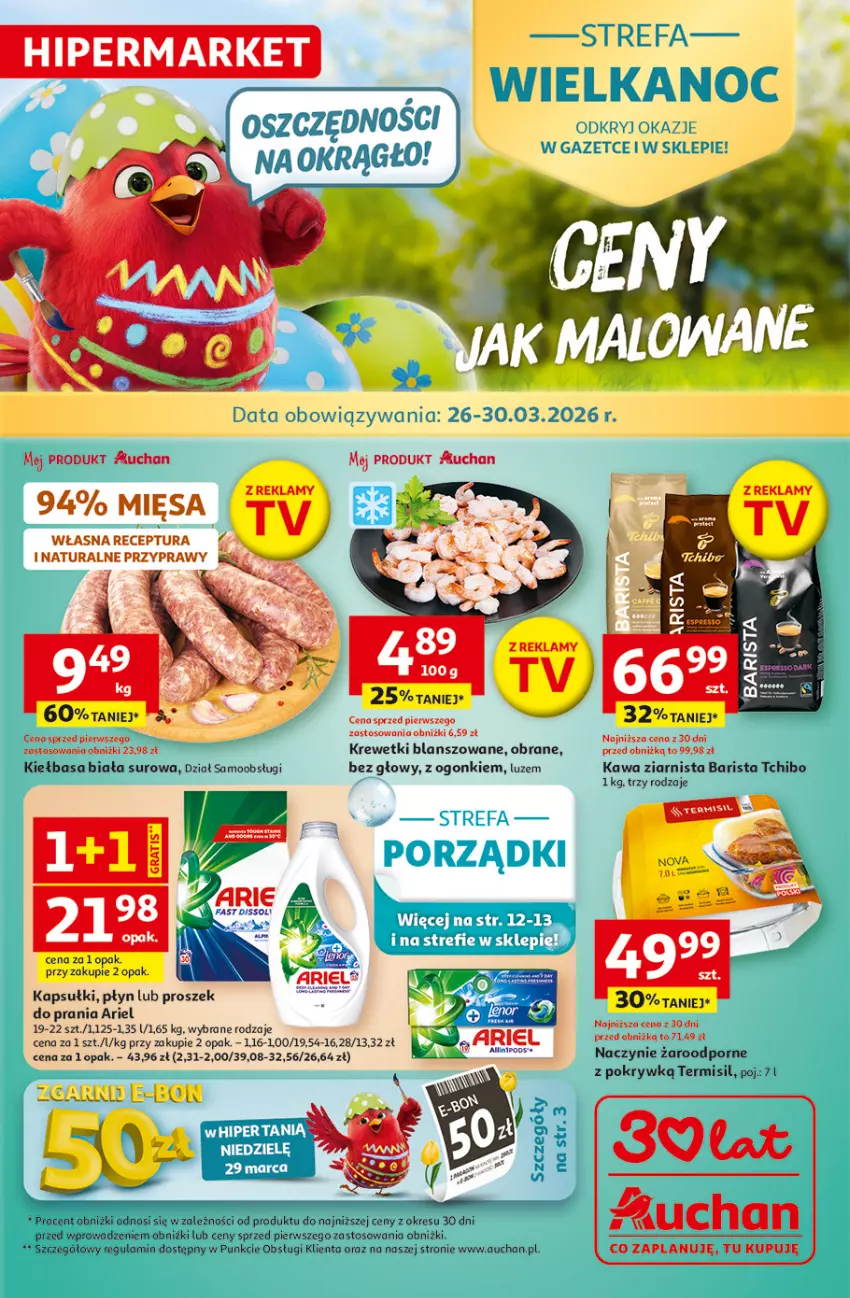 Gazetka promocyjna Auchan - Gazetka 30 Lat Hipermarket Auchan - ważna 26.03 do 30.03.2026 - strona 1 - produkty: Ariel, Kawa, Kawa ziarnista, Kiełbasa, Kiełbasa biała, Krewetki, LG, Naczynie żaroodporne, Por, Przyprawy, Tchibo
