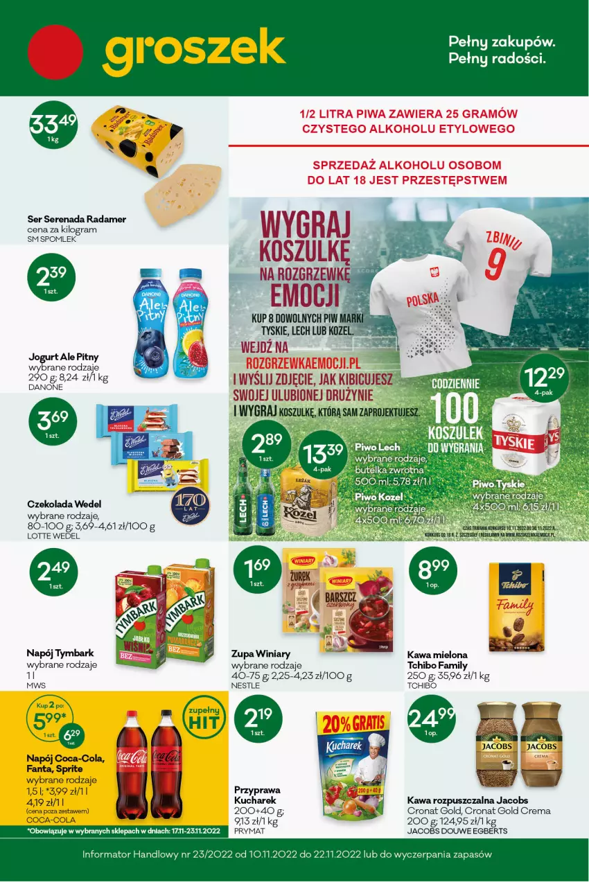 Gazetka promocyjna Groszek - ważna 10.11 do 22.11.2022 - strona 1 - produkty: Coca-Cola, Czekolada, Fa, Fanta, Gra, Jacobs, Jogurt, Kawa, Kawa mielona, Kawa rozpuszczalna, Kozel, Kucharek, Napój, Prymat, Radamer, Ser, Sprite, Tchibo, Tchibo Family, Tymbark, Winiary, Zupa