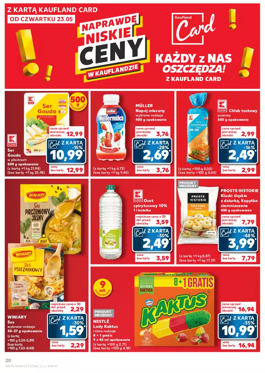 Gazetka promocyjna Kaufland - Gazetka tygodnia - ważna 23.05 do 28.05.2024 - strona 20 - produkty: Chleb, Chleb tostowy, Gouda, Gra, Kaktus, Kopytka, Lody, Müller, Napój, Napój mleczny, Nestlé, Ocet, Ser, Sos, Winiary