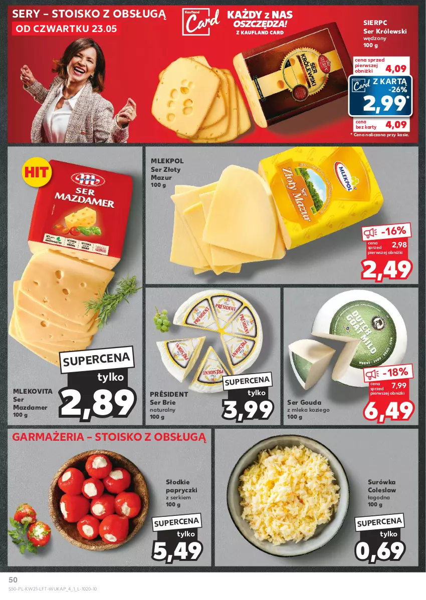 Gazetka promocyjna Kaufland - Gazetka tygodnia - ważna 23.05 do 28.05.2024 - strona 50 - produkty: Brie, Gouda, Królewski, Mazdamer, Mleko, Mlekovita, Président, Ser, Surówka, Surówka coleslaw, Złoty Mazur