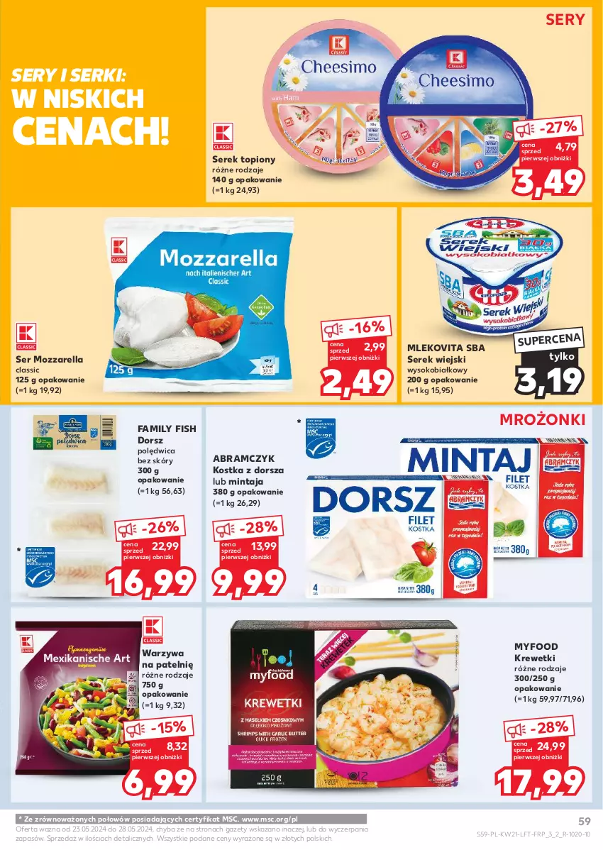 Gazetka promocyjna Kaufland - Gazetka tygodnia - ważna 23.05 do 28.05.2024 - strona 59 - produkty: Dorsz, Fa, Krewetki, Mintaj, Mleko, Mlekovita, Mozzarella, Polędwica, Ser, Serek, Serek wiejski, Sok, Top, Warzywa