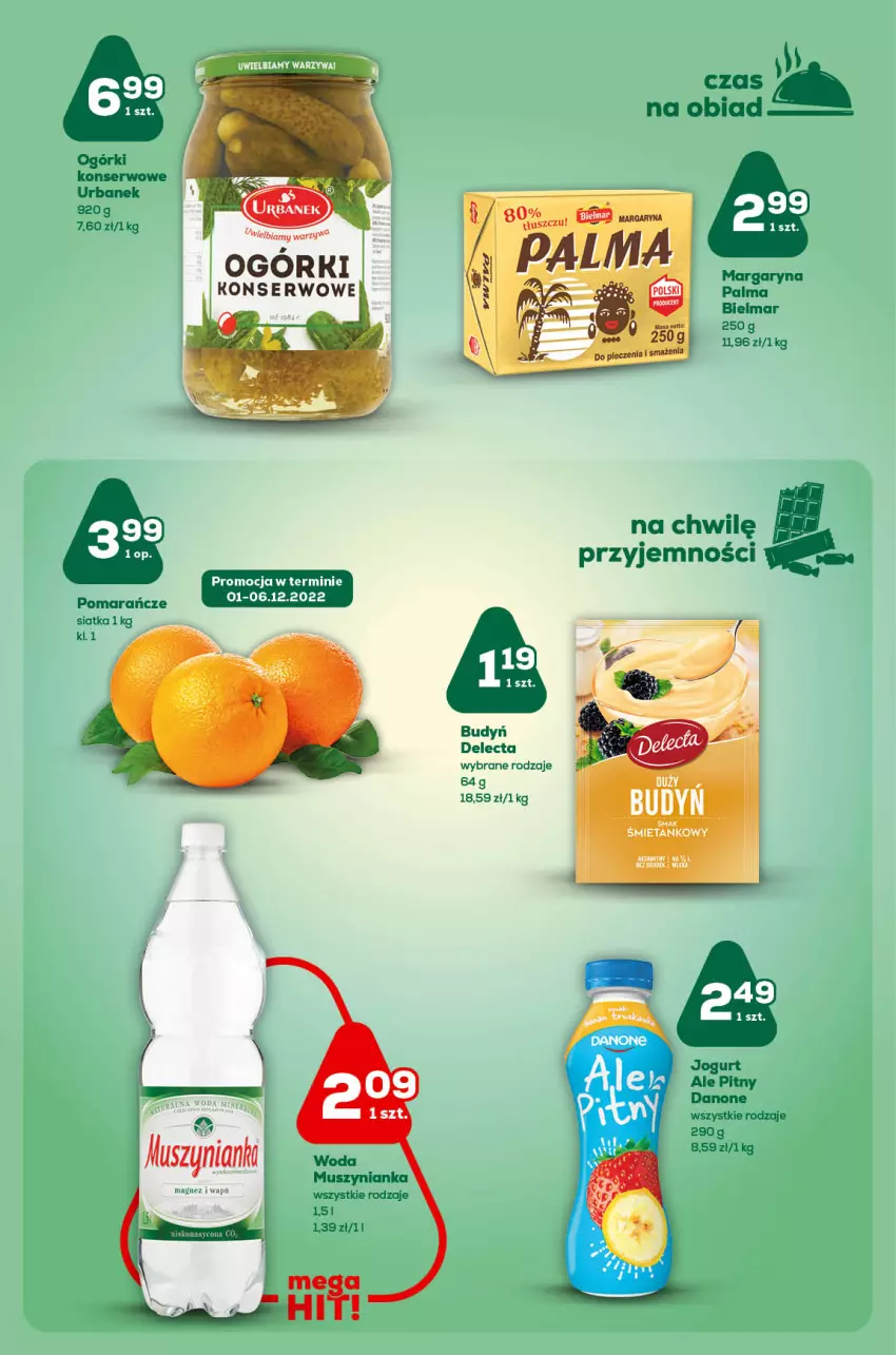 Gazetka promocyjna ABC - Gazetka - ważna 01.12 do 14.12.2022 - strona 3 - produkty: Budyń, Danone, Delecta, Jogurt, Margaryna, Mus, Muszynianka, Ogórki konserwowe, Palma, Pomarańcze, Ser, Siatka, Woda