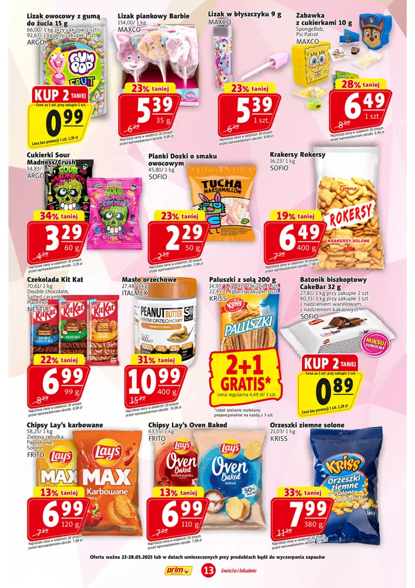 Gazetka promocyjna Prim Market - ważna 22.05 do 28.05.2025 - strona 13 - produkty: Barbie, Baton, BIC, Chipsy, Cukier, Cukierki, Kakao, Kit Kat, Masło, Orzeszki, Orzeszki ziemne, Por, Psi Patrol, Ser, Tonik, Zabawka