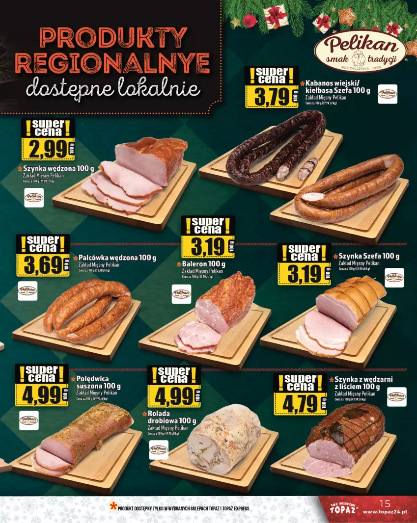 Gazetka promocyjna Topaz - Gazetka - ważna 12.12 do 18.12.2024 - strona 15 - produkty: Fa, Kabanos, Polędwica, Szynka, Top