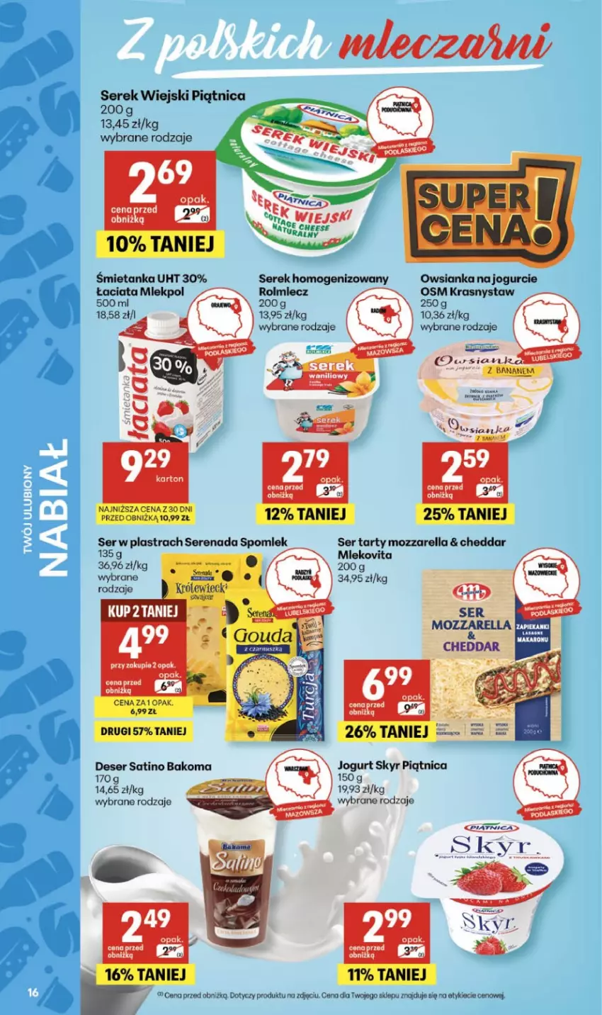 Gazetka promocyjna Delikatesy Centrum - Franczyza DC09 Czwartek - ważna 26.02 do 04.03.2026 - strona 16 - produkty: Bakoma, Cheddar, Deser, Fa, Jogurt, Miecz, Mleko, Mlekovita, Mozzarella, Owsianka, Piątnica, Sati, Ser, Serek, Serek homogenizowany, Serek wiejski