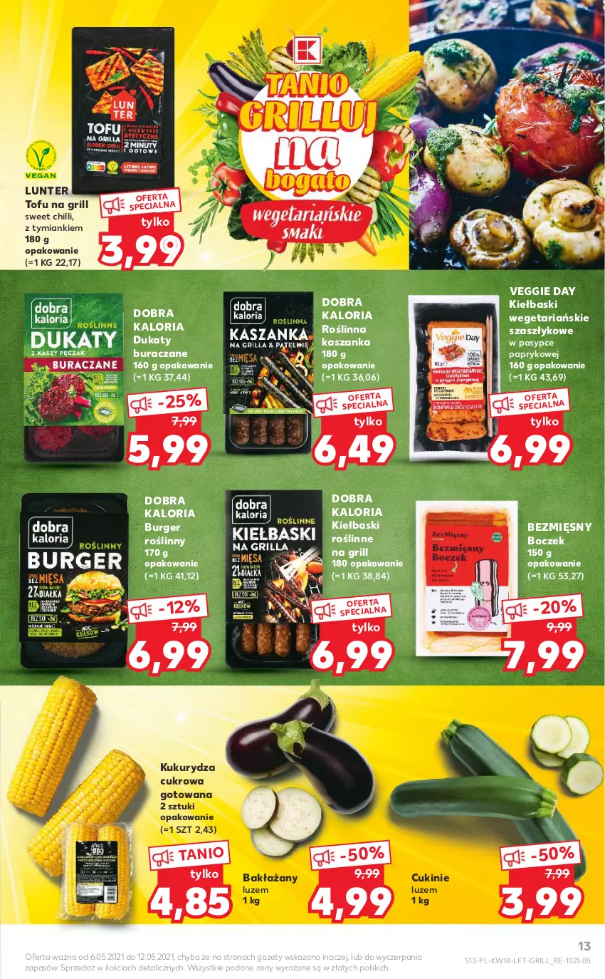 Gazetka promocyjna Kaufland - OFERTA TYGODNIA - ważna 06.05 do 12.05.2021 - strona 13 - produkty: Boczek, Burger, Grill, Kasza, Kaszanka, Kukurydza, Tofu