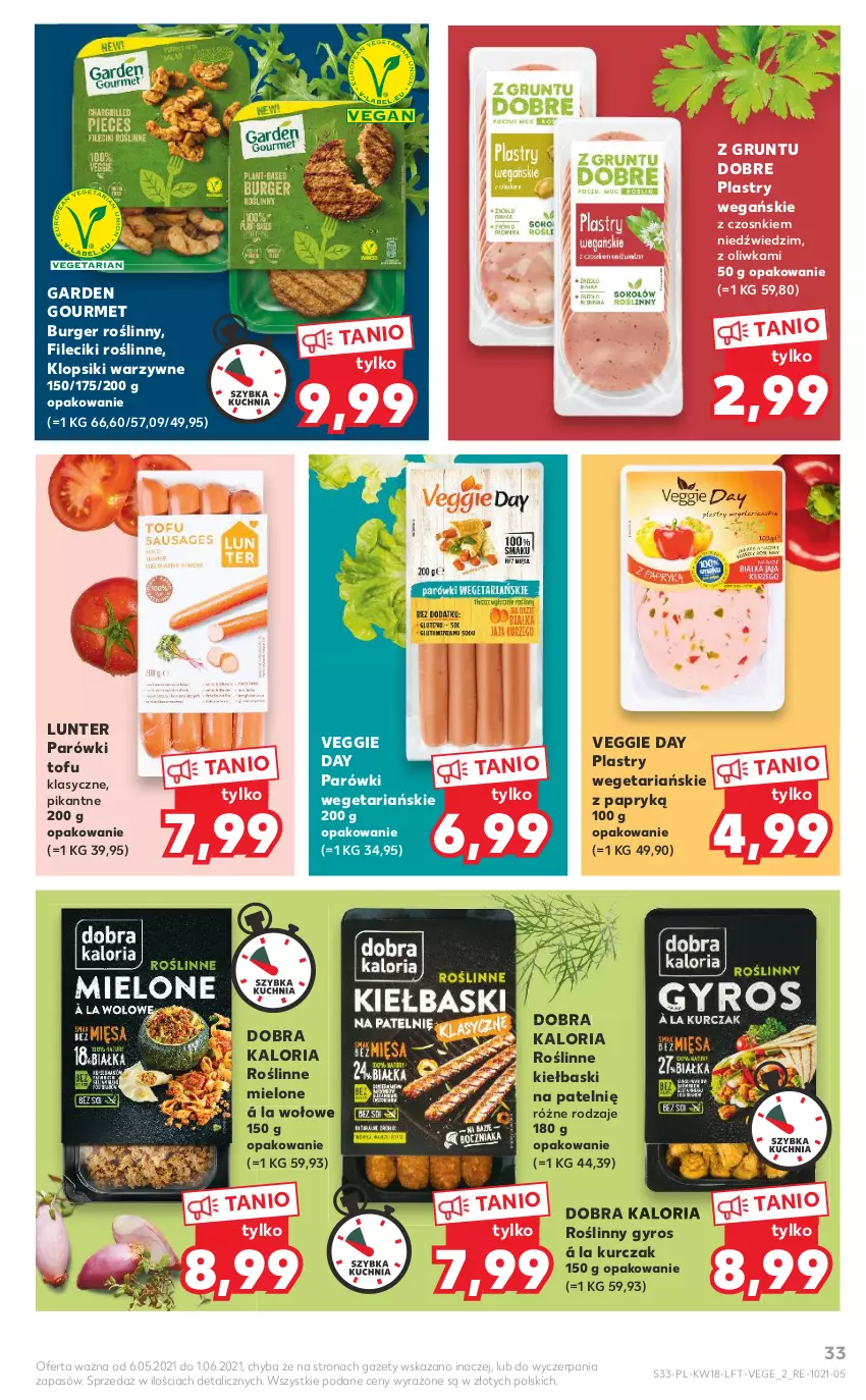 Gazetka promocyjna Kaufland - OFERTA TYGODNIA - ważna 06.05 do 12.05.2021 - strona 33 - produkty: Burger, Grunt, Gyros, Klopsiki, Kurczak, Parówki, Roślinne kiełbaski, Roślinny gyros, Tofu, Z gruntu dobre